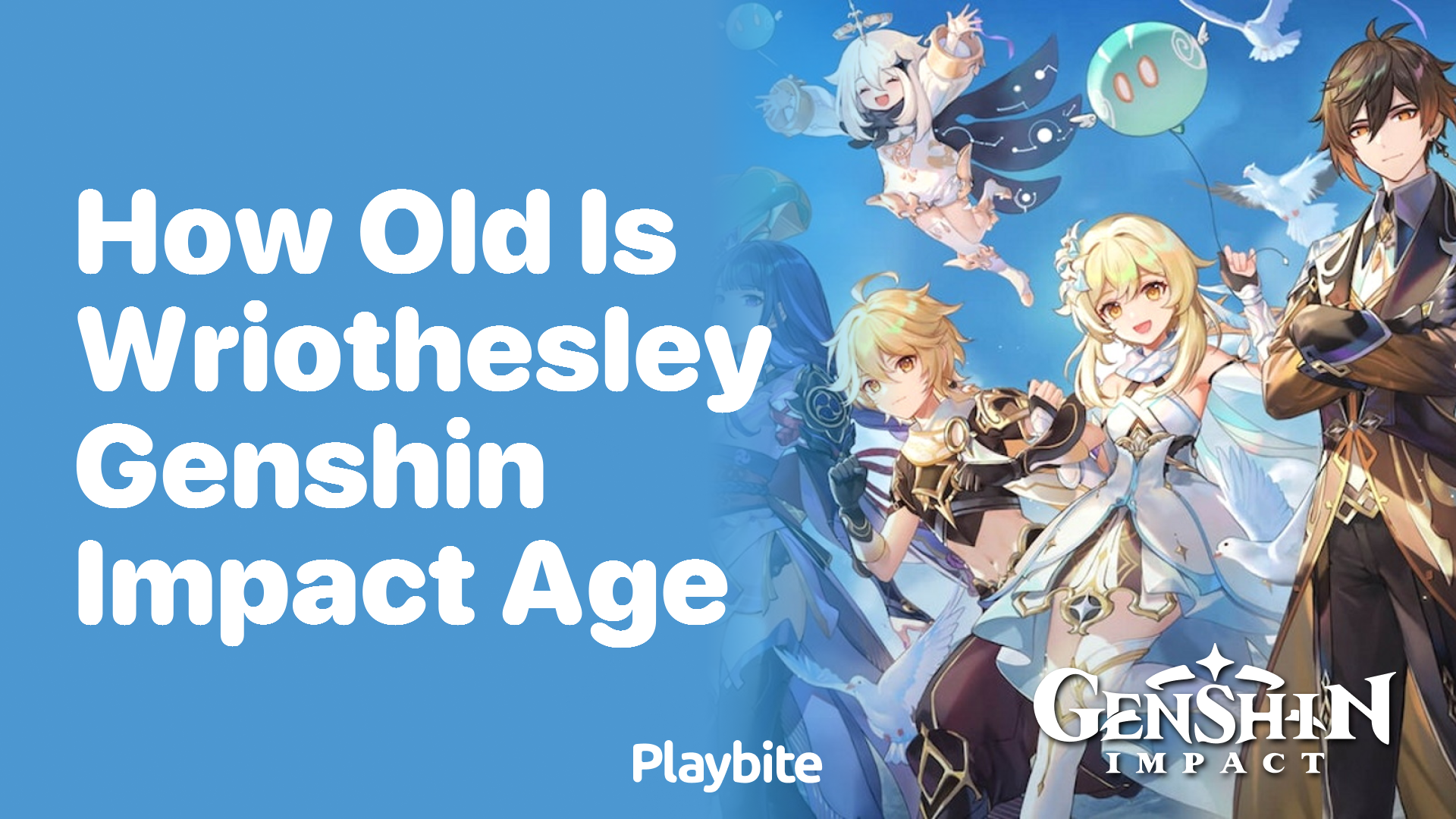 How Old Is Wriothesley in Genshin Impact?