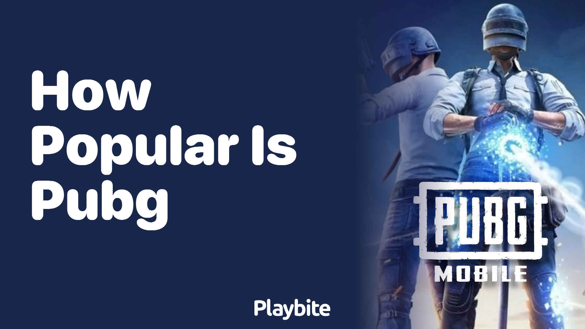 How Popular is PUBG Mobile?