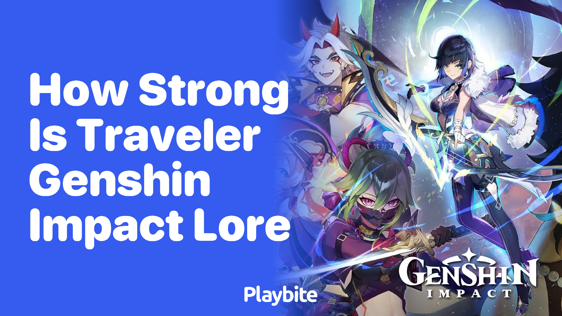 How Strong Is the Traveler in Genshin Impact Lore?