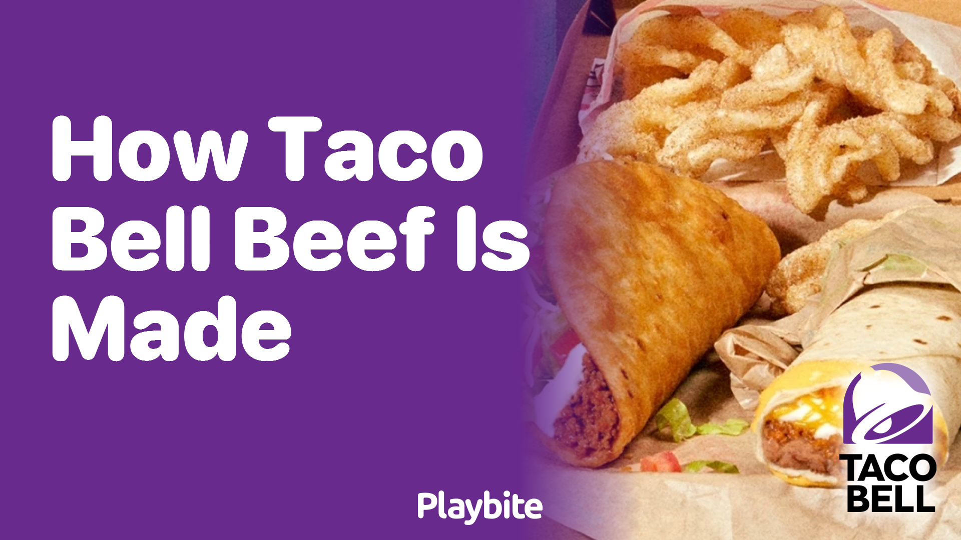How Is Taco Bell Beef Made? Playbite