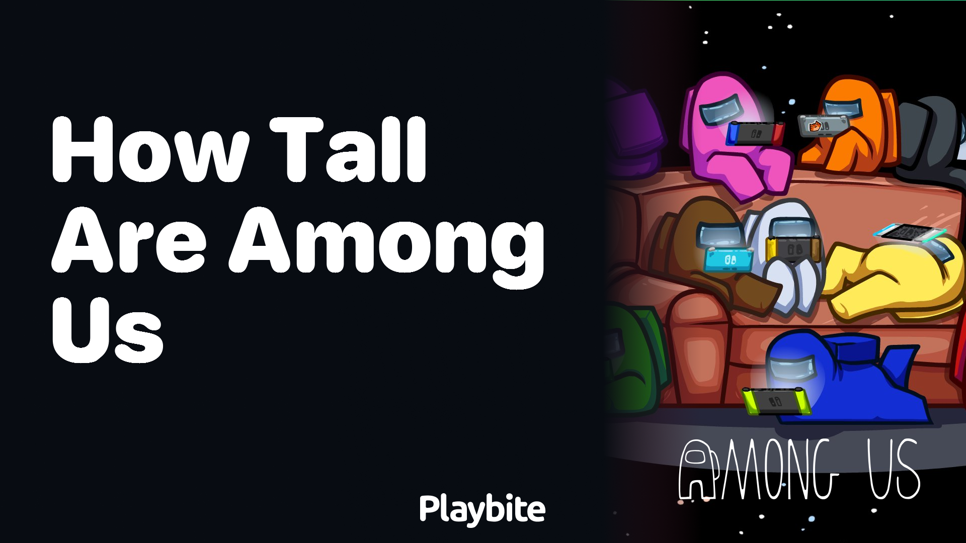 How Tall Are the Characters in Among Us?