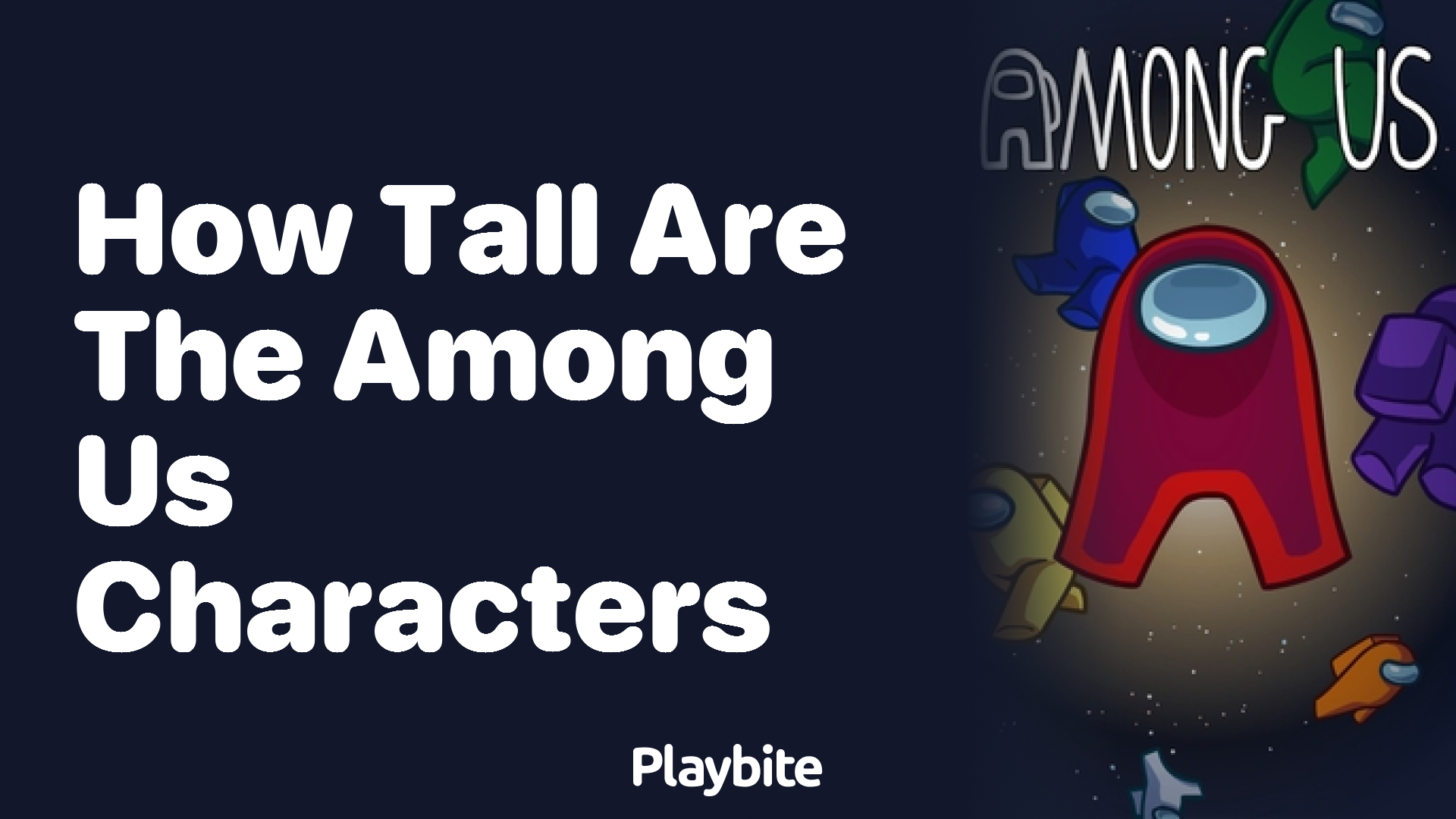 How Tall Are the Among Us Characters?