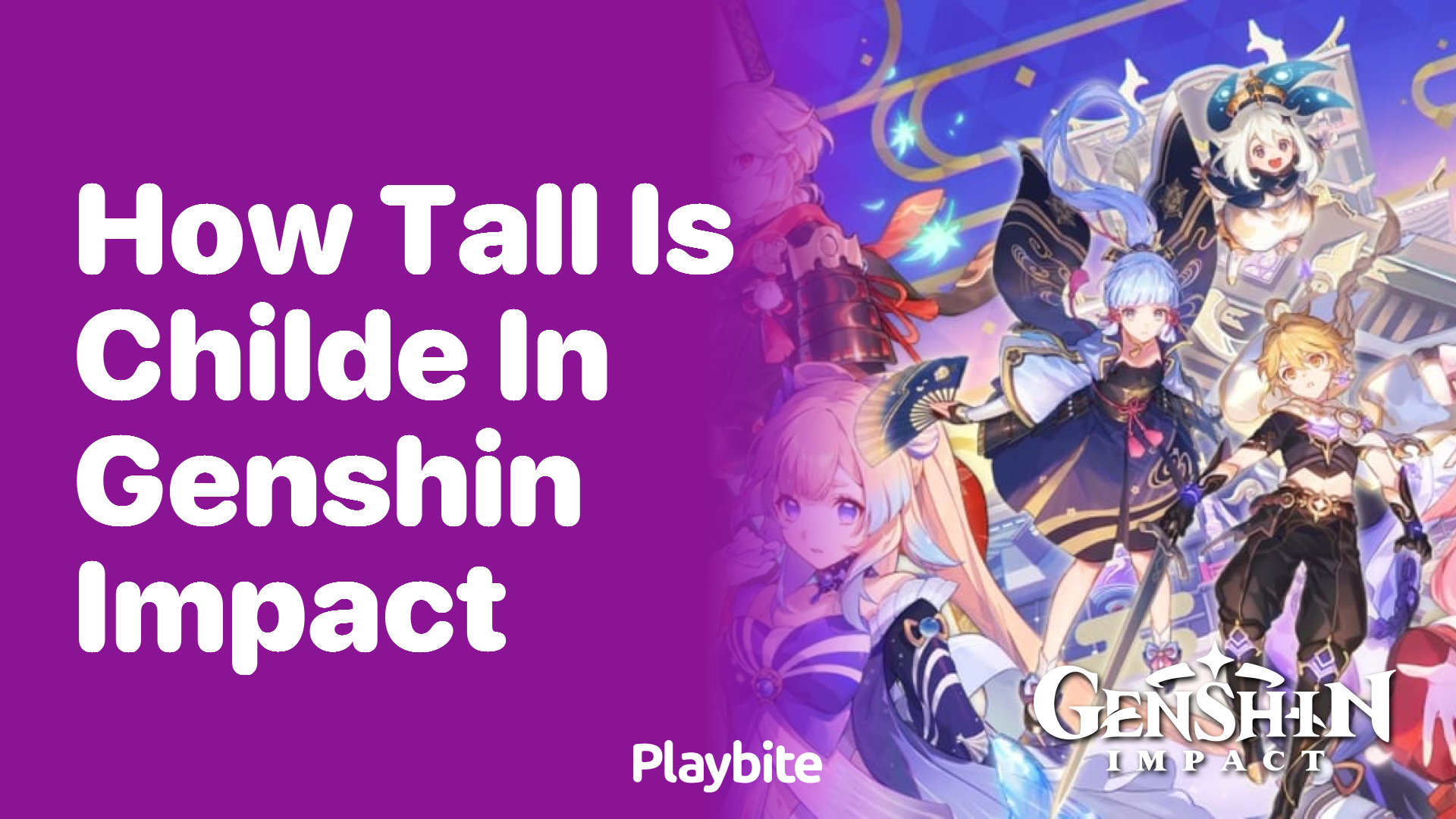 How Tall Is Childe in Genshin Impact?