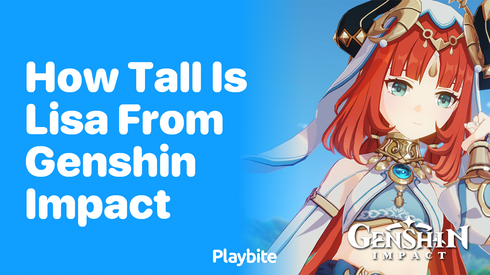 How Tall is Lisa from Genshin Impact?