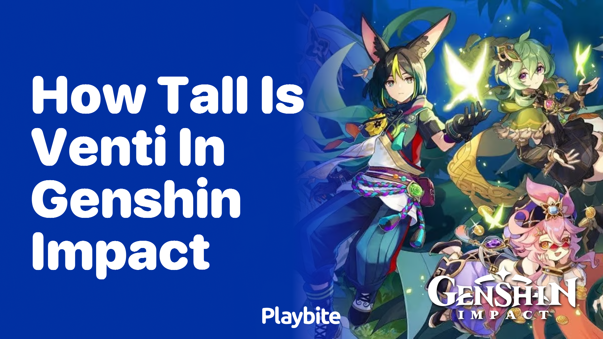 How Tall is Venti in Genshin Impact?