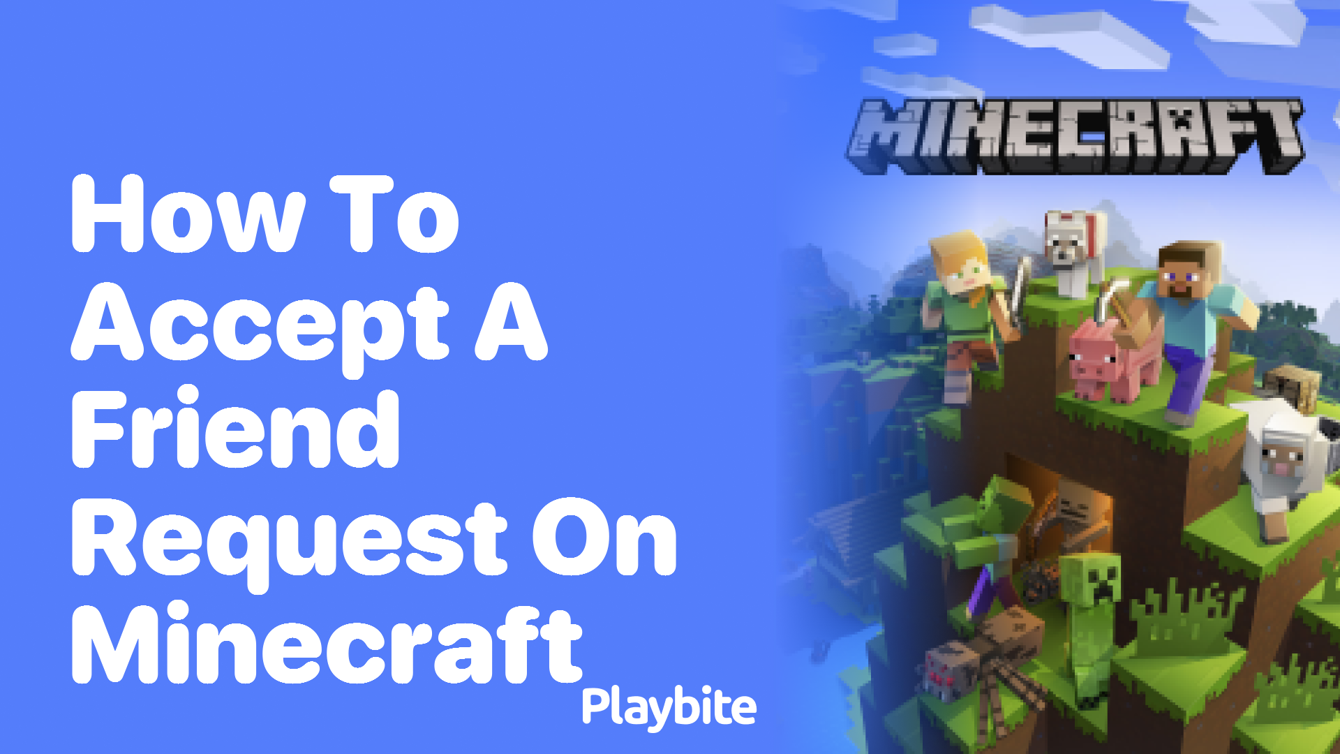 How to Accept a Friend Request on Minecraft - Playbite