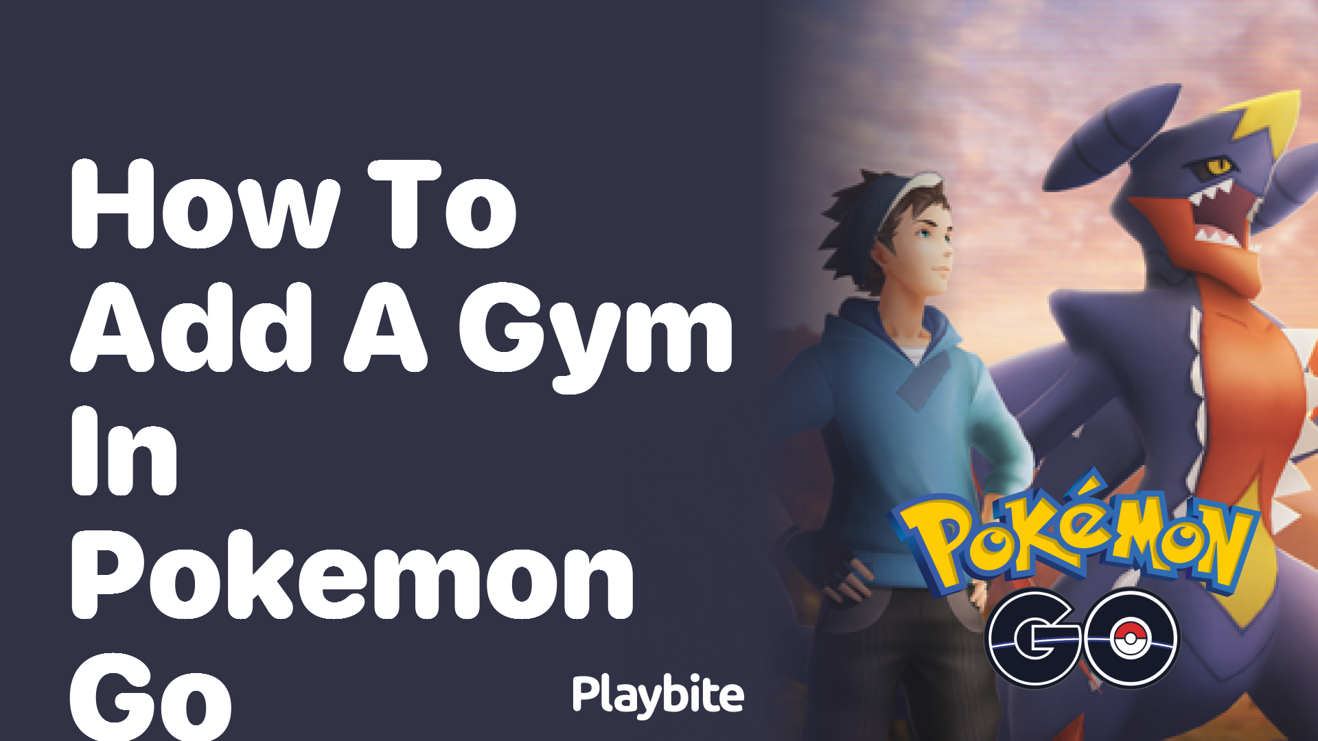 How to Add a Gym in Pokemon GO