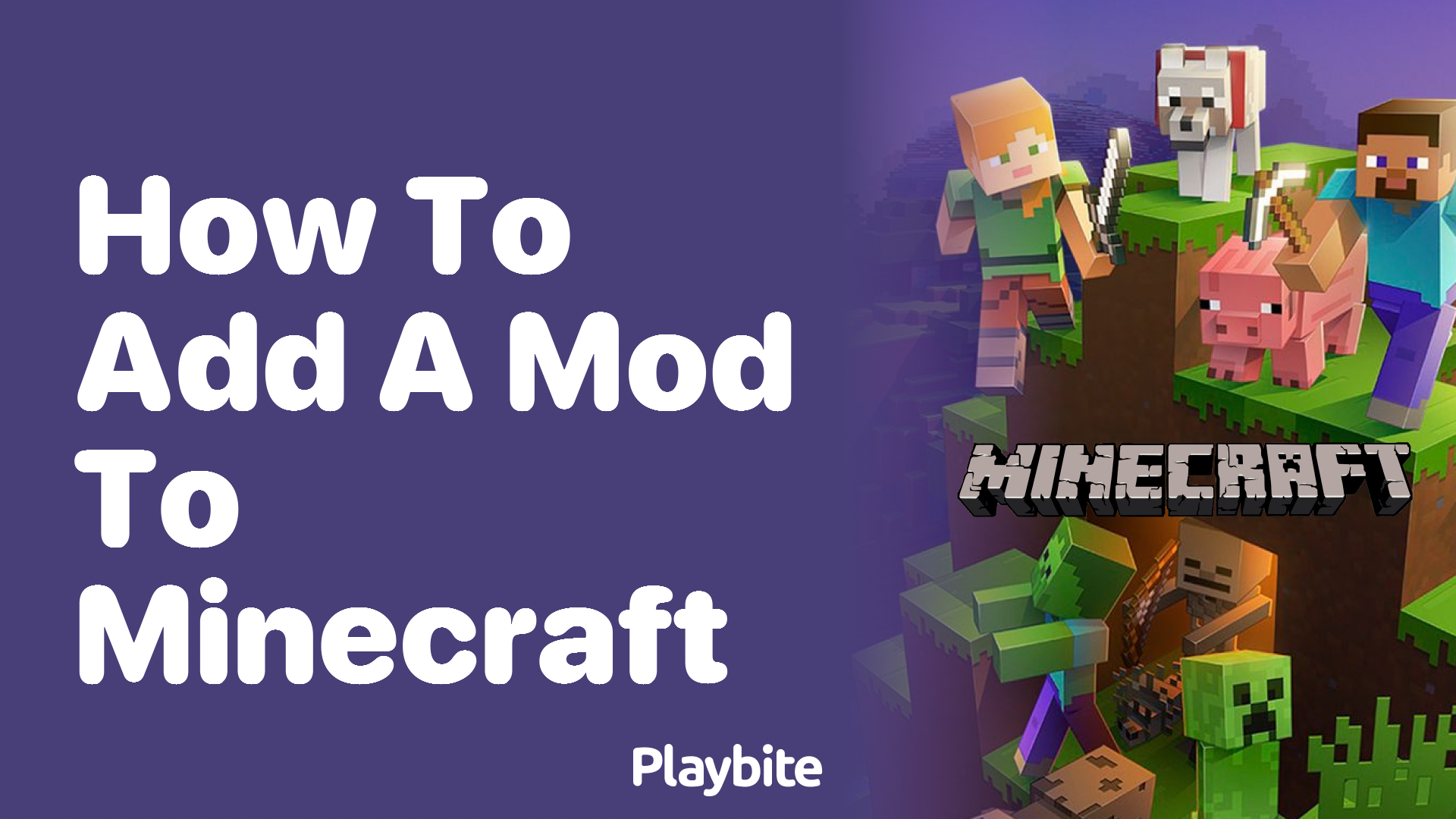 How to Add a Mod to Minecraft: A Simple Guide - Playbite