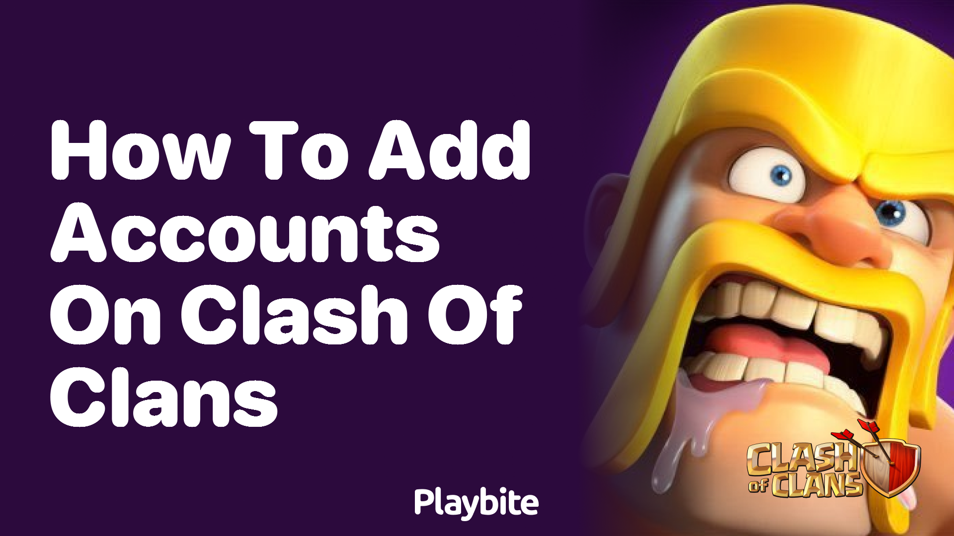 How to Add Accounts on Clash of Clans: A Simple Guide