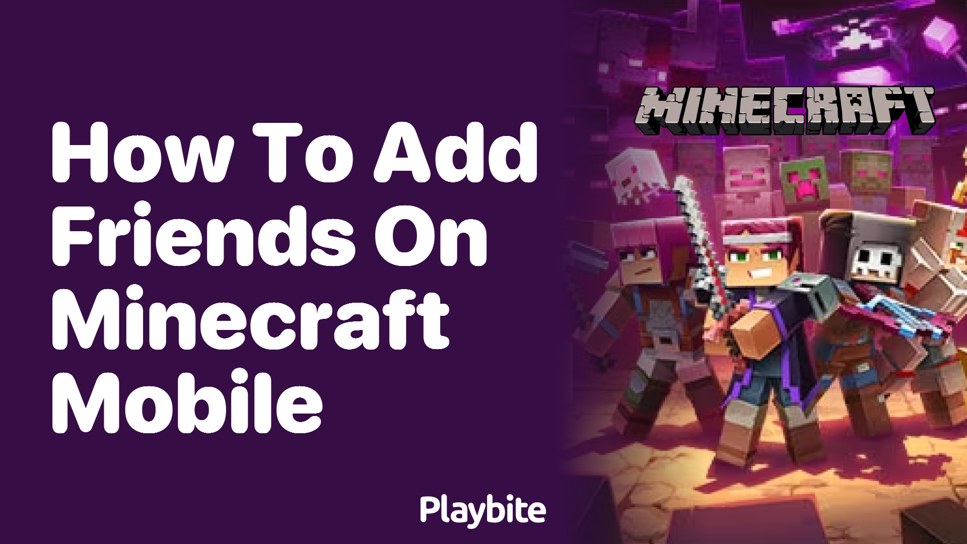 How to Add Friends on Minecraft Mobile: A Quick Guide