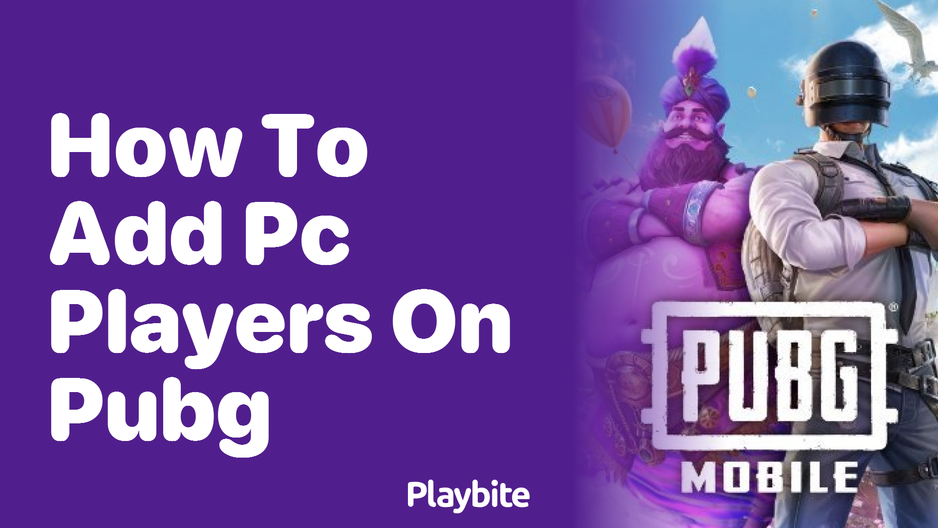 How to Add PC Players on PUBG Mobile: A Simple Guide
