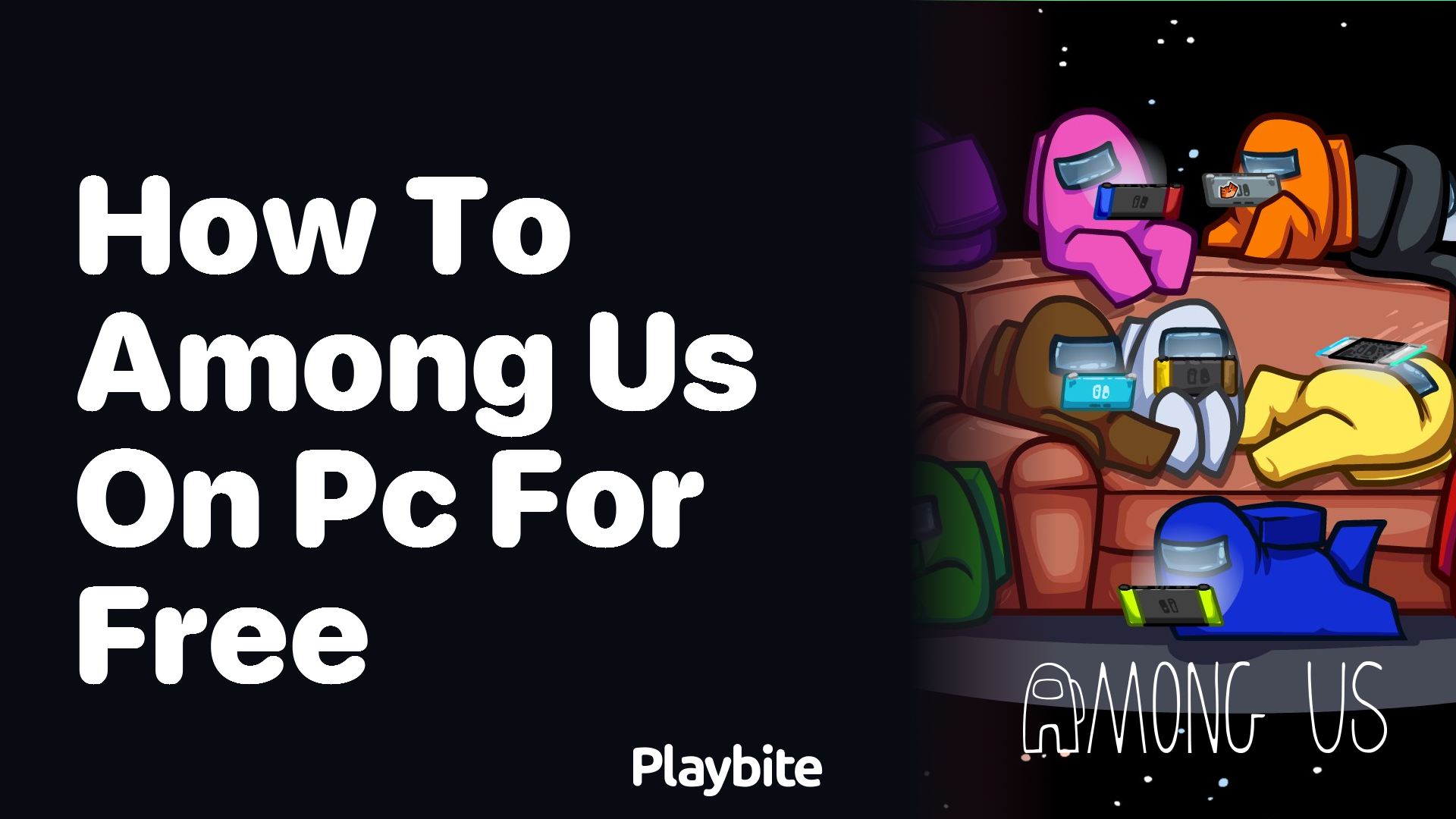 How to Play Among Us on PC for Free