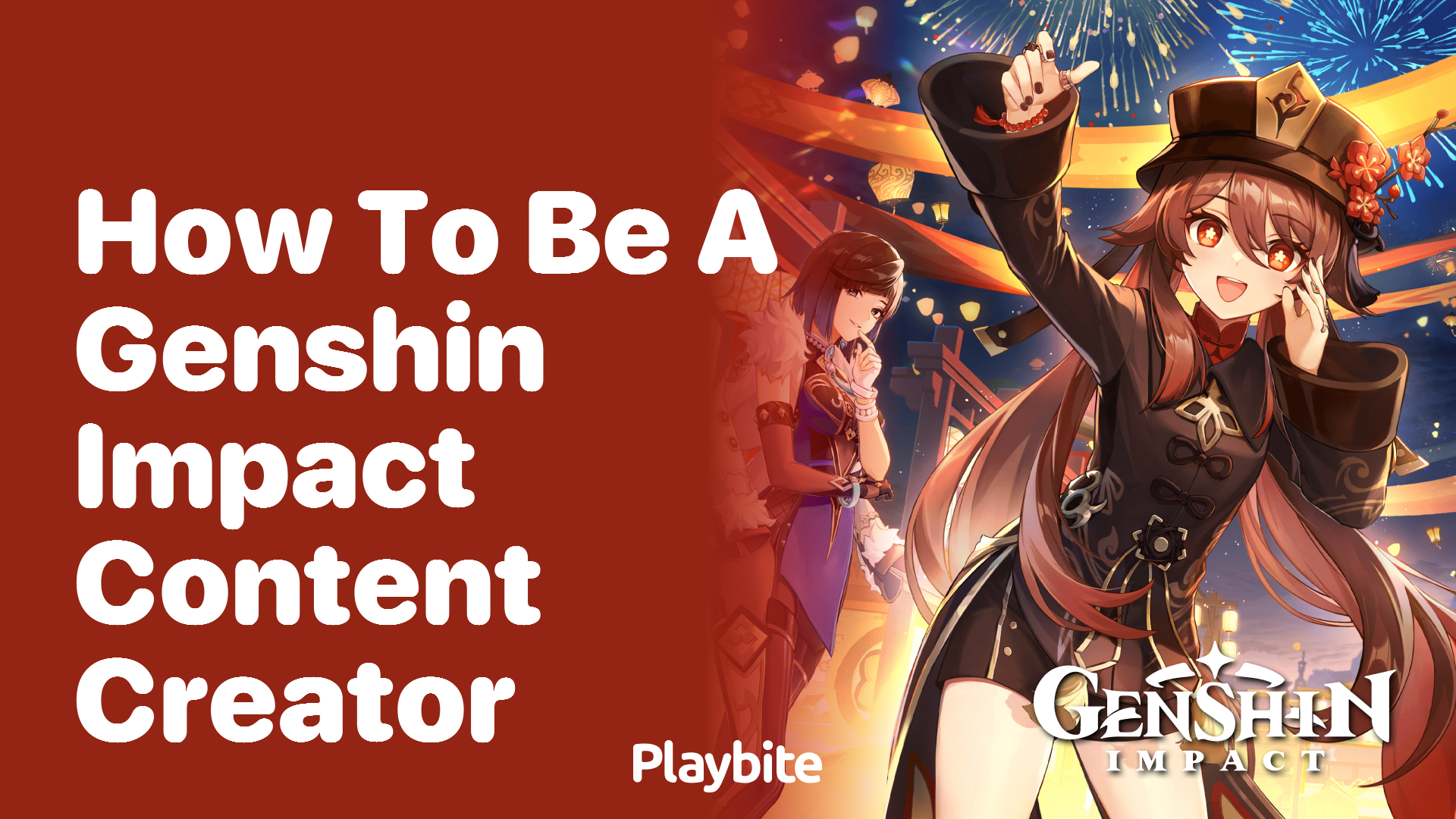 How to Be a Genshin Impact Content Creator: A Step-by-Step Guide