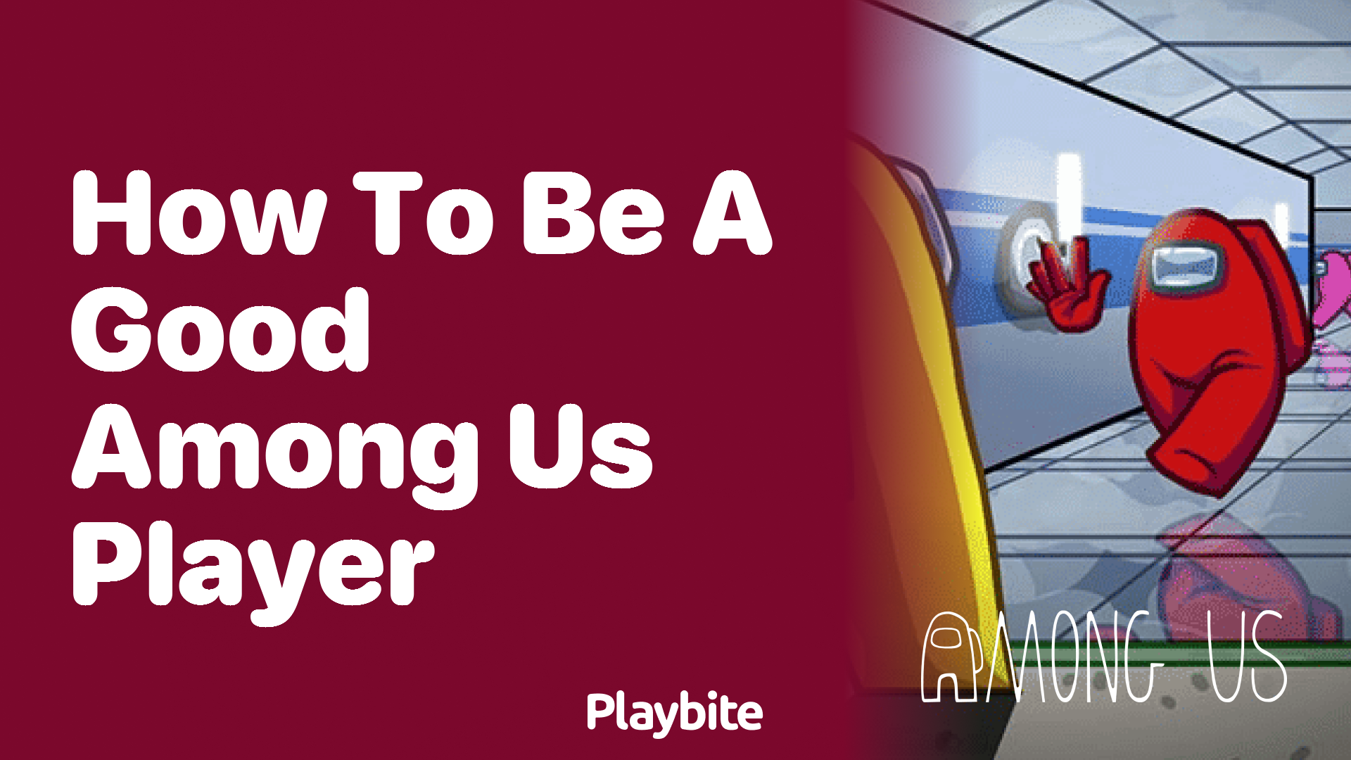 How to Be a Good Among Us Player: Tips &#038; Tricks