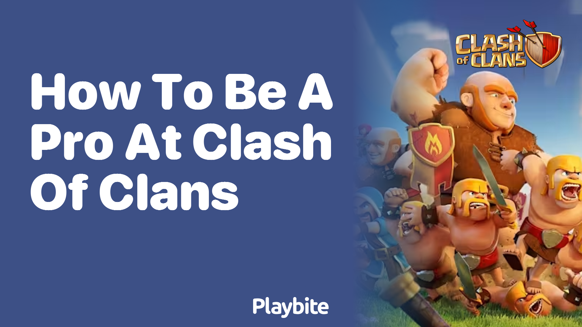 How to Be a Pro at Clash of Clans