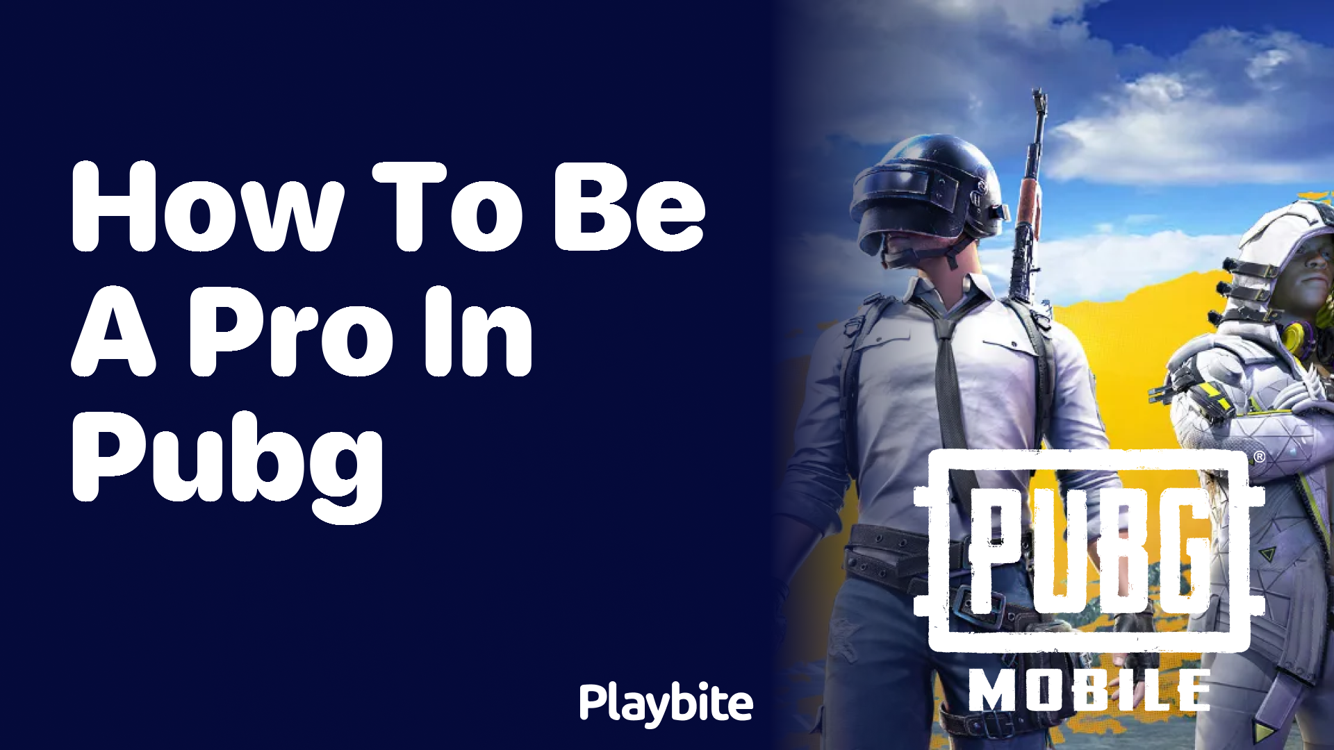 How to Be a Pro in PUBG Mobile: Tips and Tricks