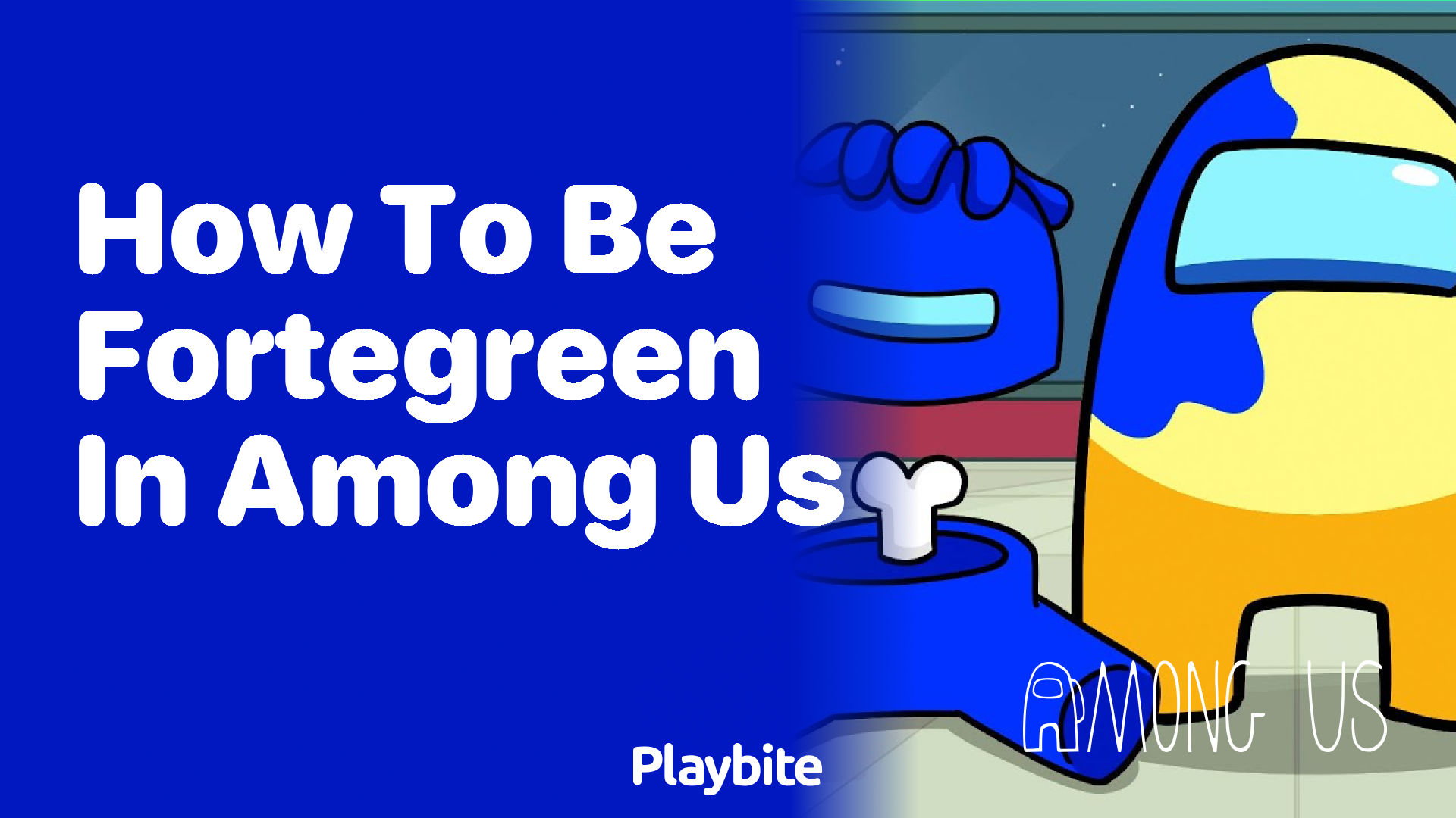 How to Be Fortegreen in Among Us