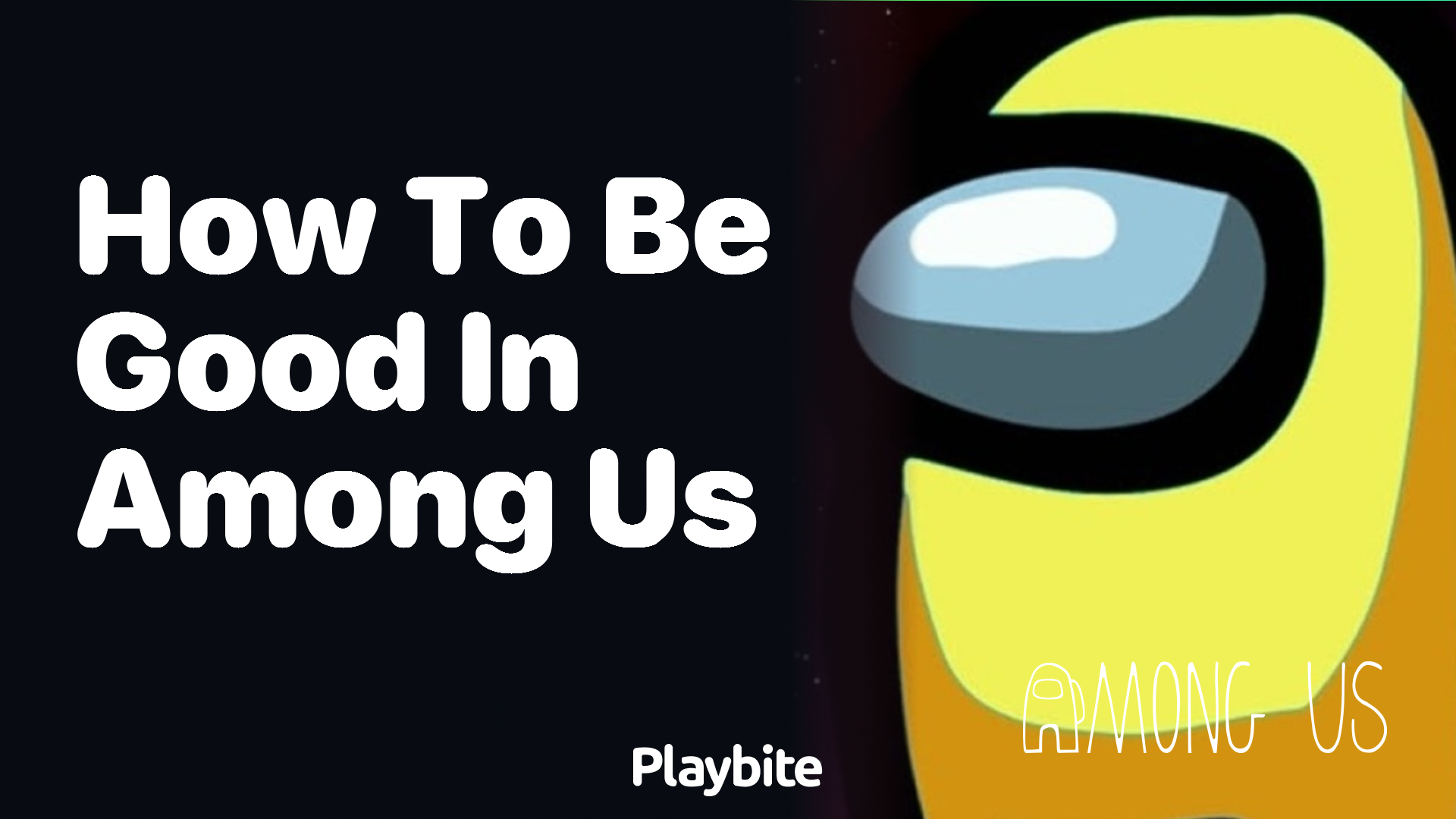 How to Be Good in Among Us: Tips and Tricks