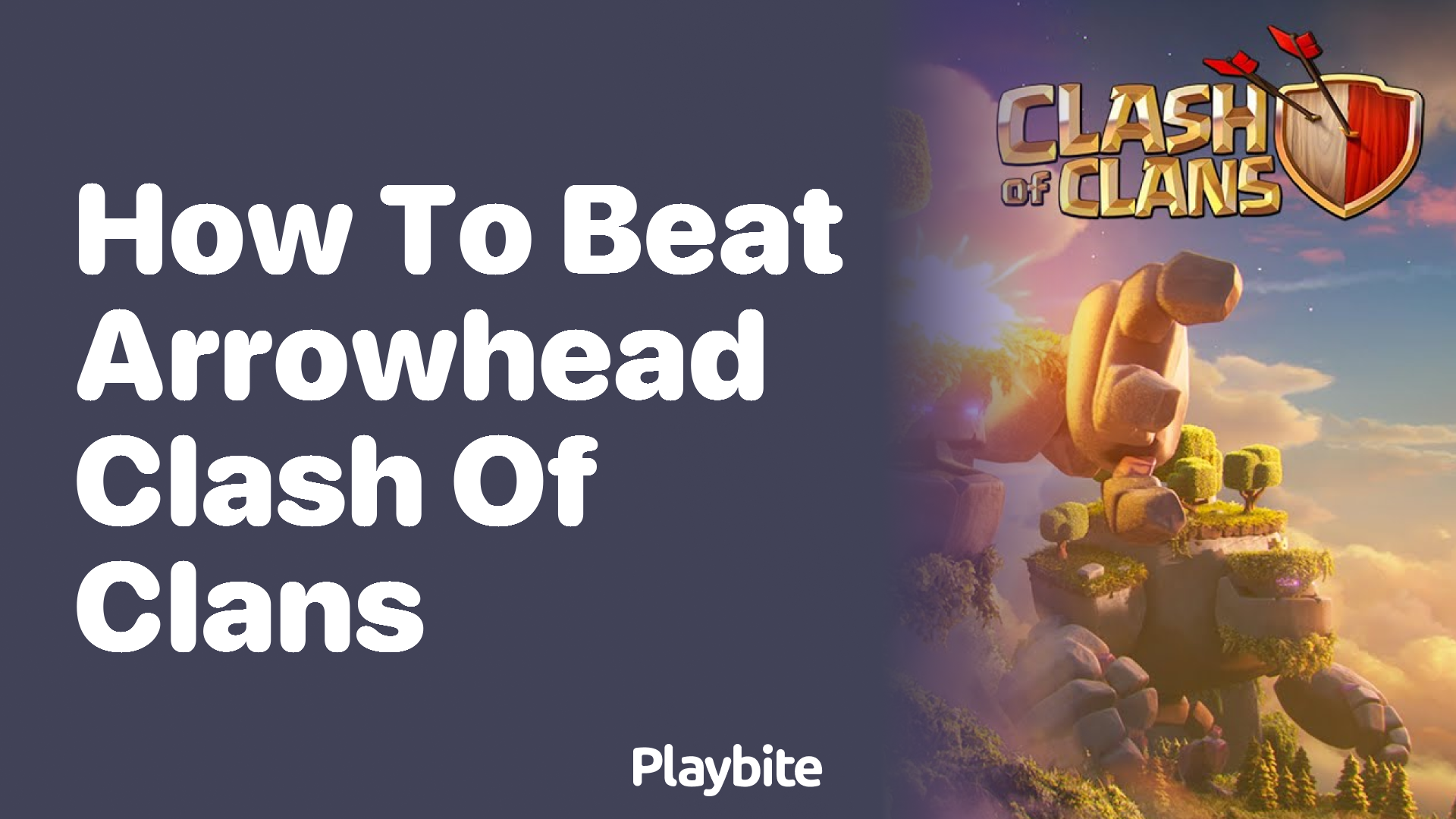 How to Beat Arrowhead in Clash of Clans