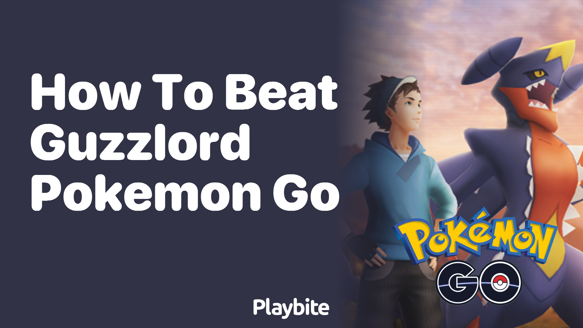 How to Beat Guzzlord in Pokemon GO