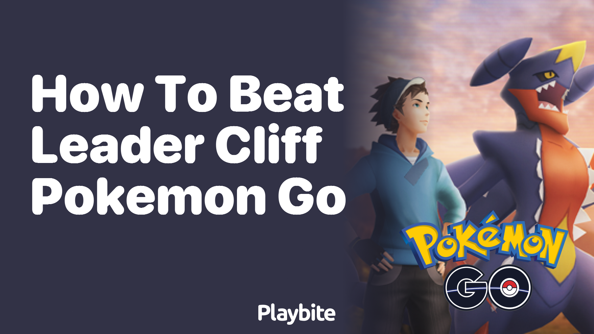 How to Beat Leader Cliff in Pokemon GO