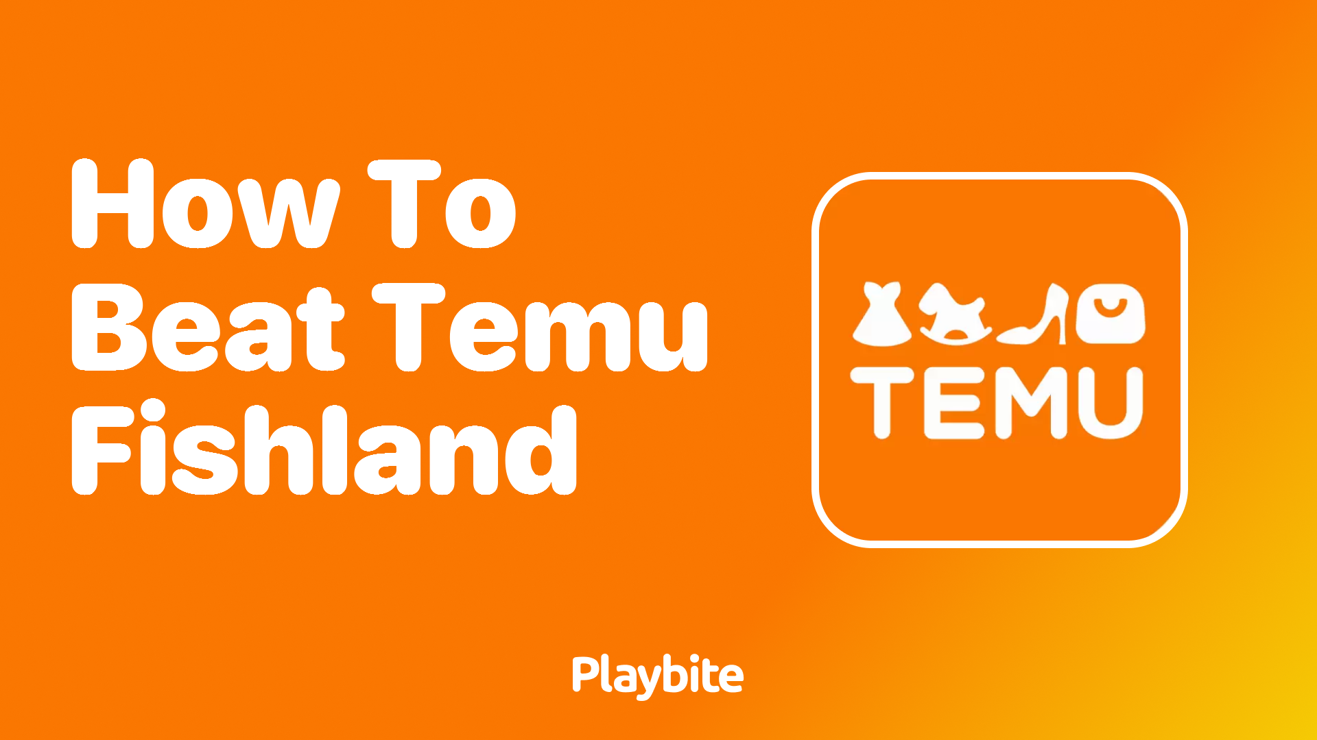How to Beat Temu Fishland: A Fun Guide