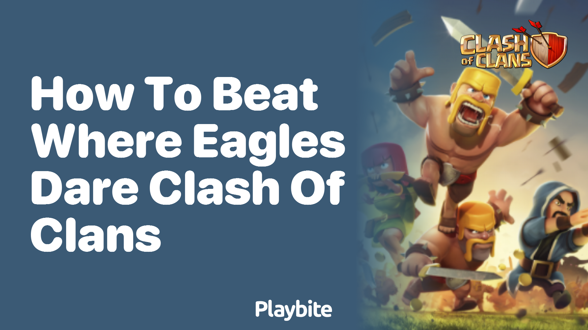 How to Beat ‘Where Eagles Dare’ in Clash of Clans