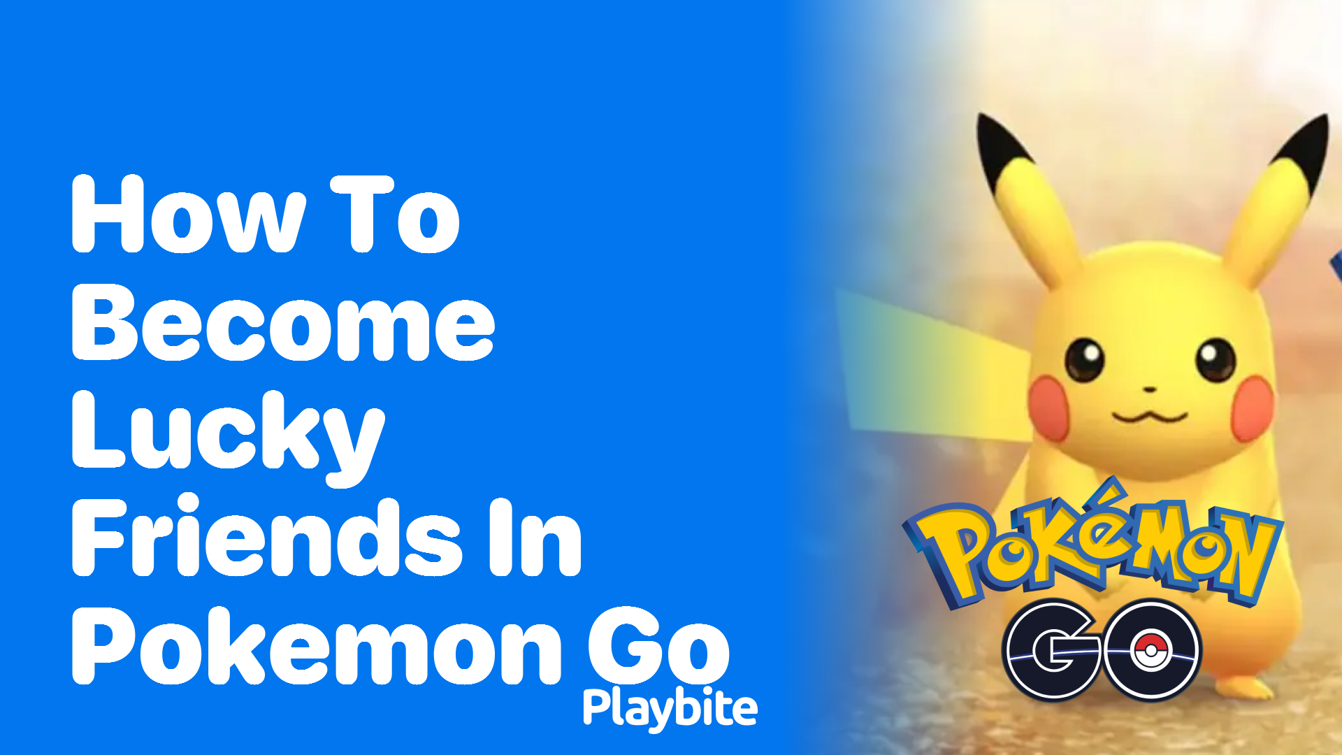 How to Become Lucky Friends in Pokemon GO