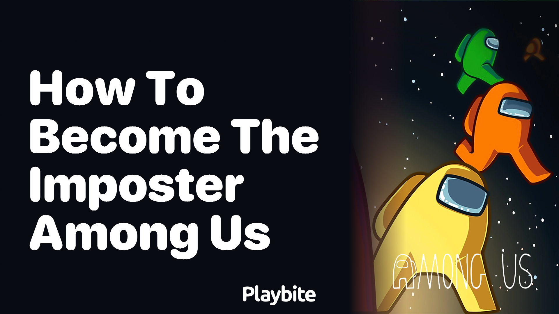 How to Become the Imposter in Among Us
