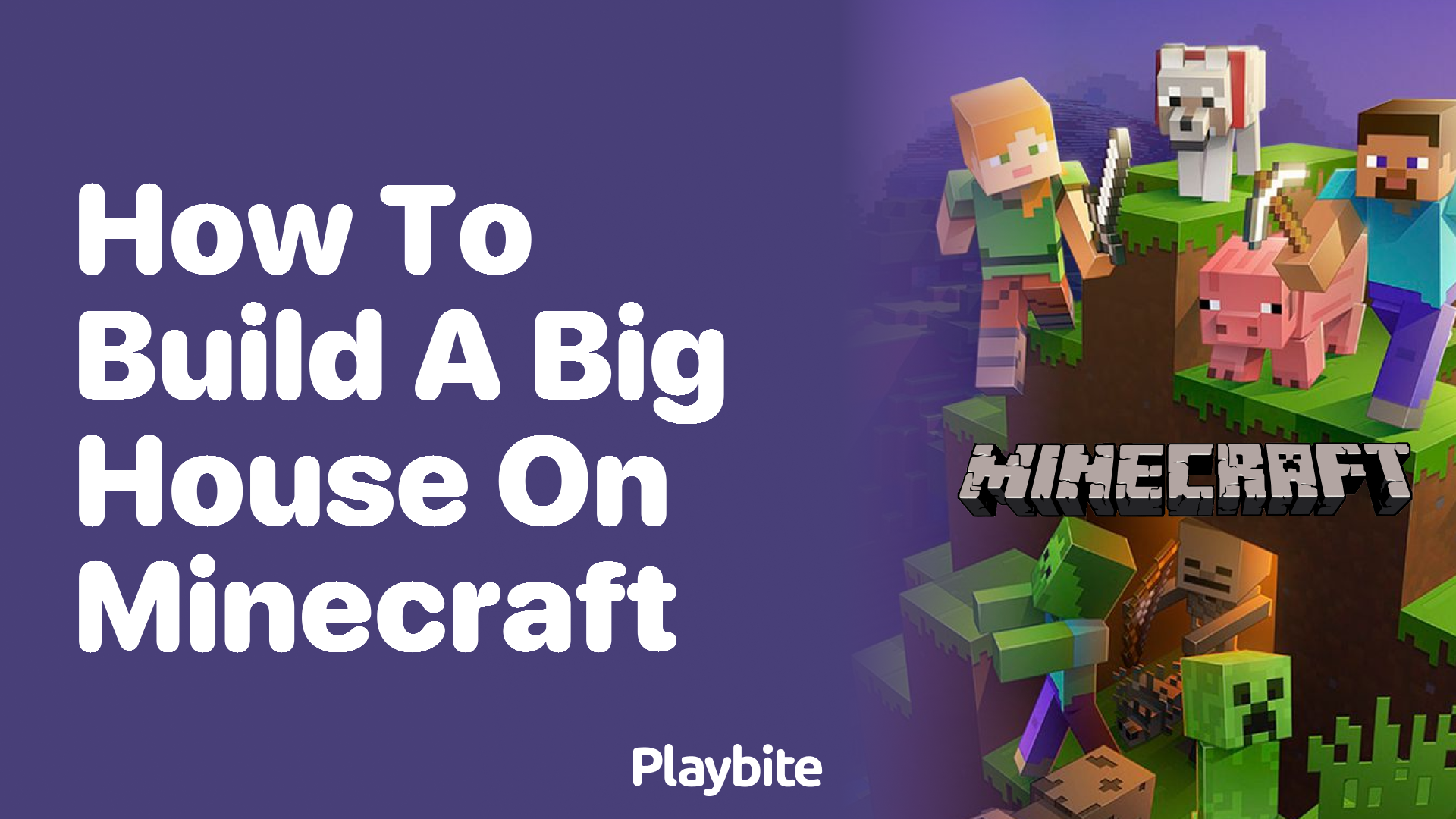 How to Build a Big House in Minecraft