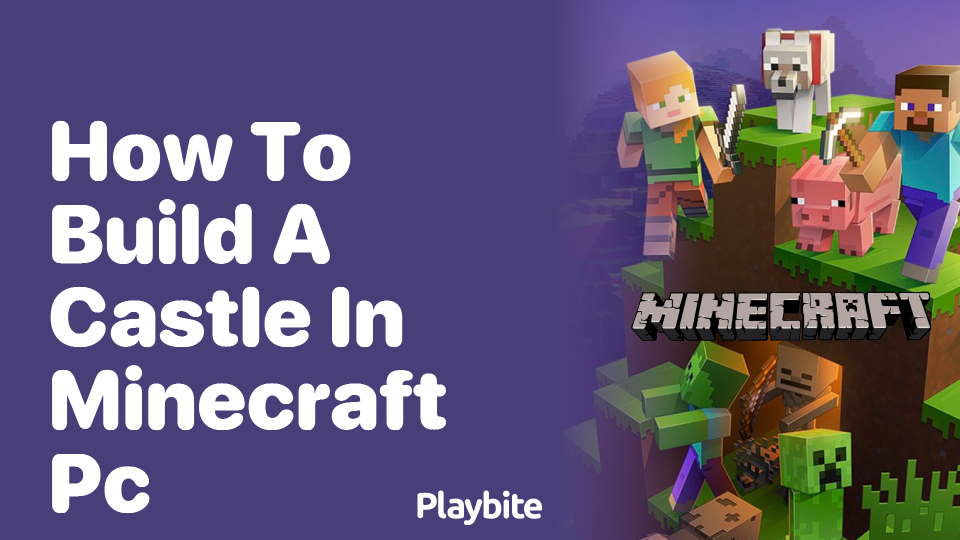 How to Build a Castle in Minecraft PC: A Fun Guide