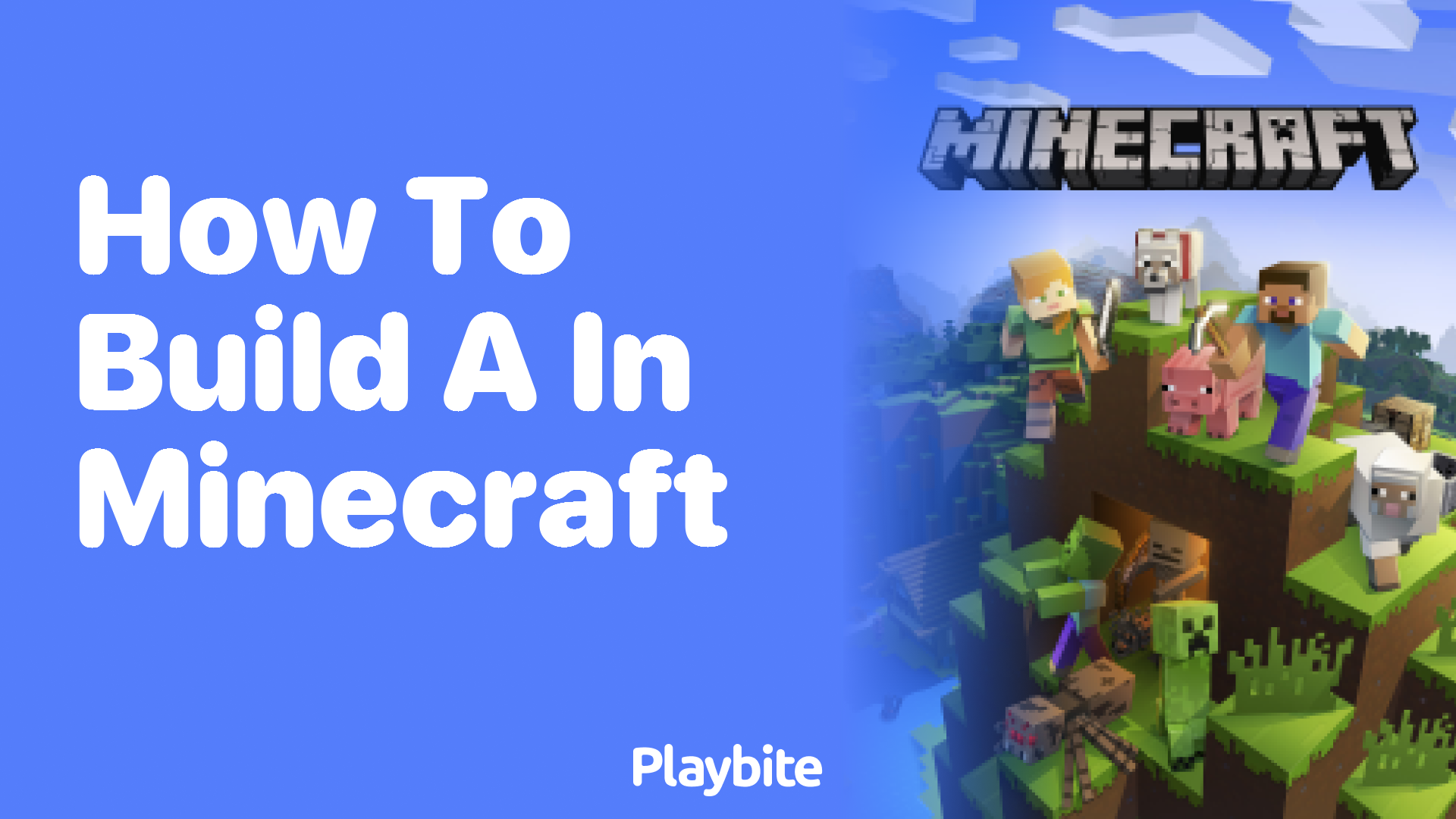 How to Build Anything in Minecraft: A Step-by-Step Guide