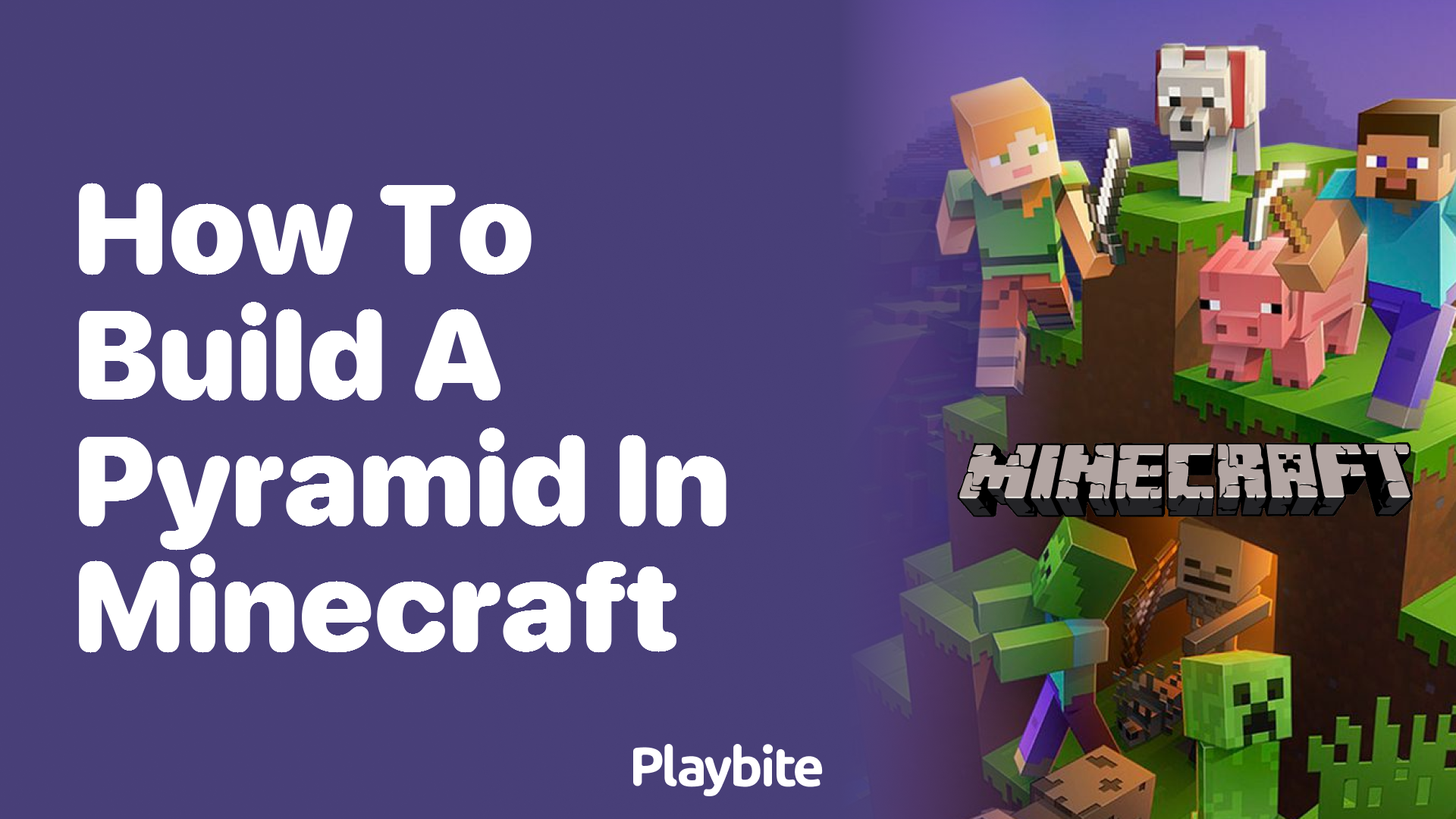How to Build a Pyramid in Minecraft