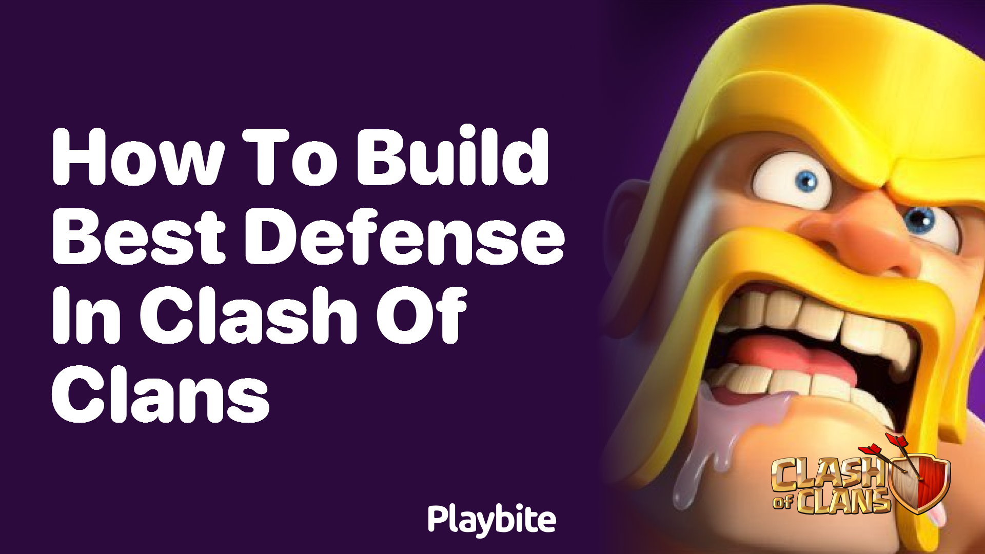 How to Build the Best Defense in Clash of Clans
