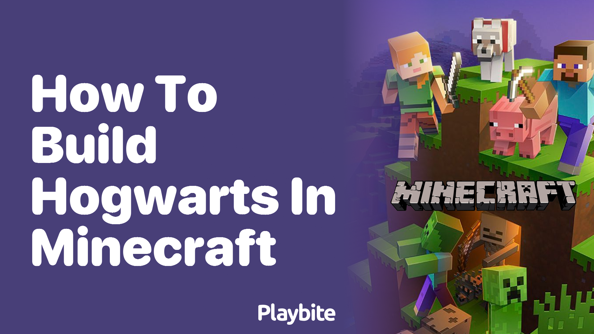 How to Build Hogwarts in Minecraft: A Magical Guide