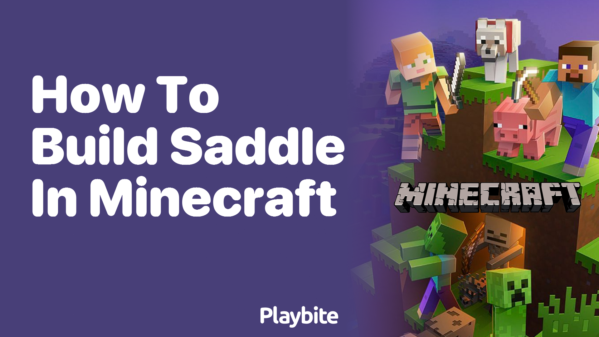 How to Build a Saddle in Minecraft: A Comprehensive Guide
