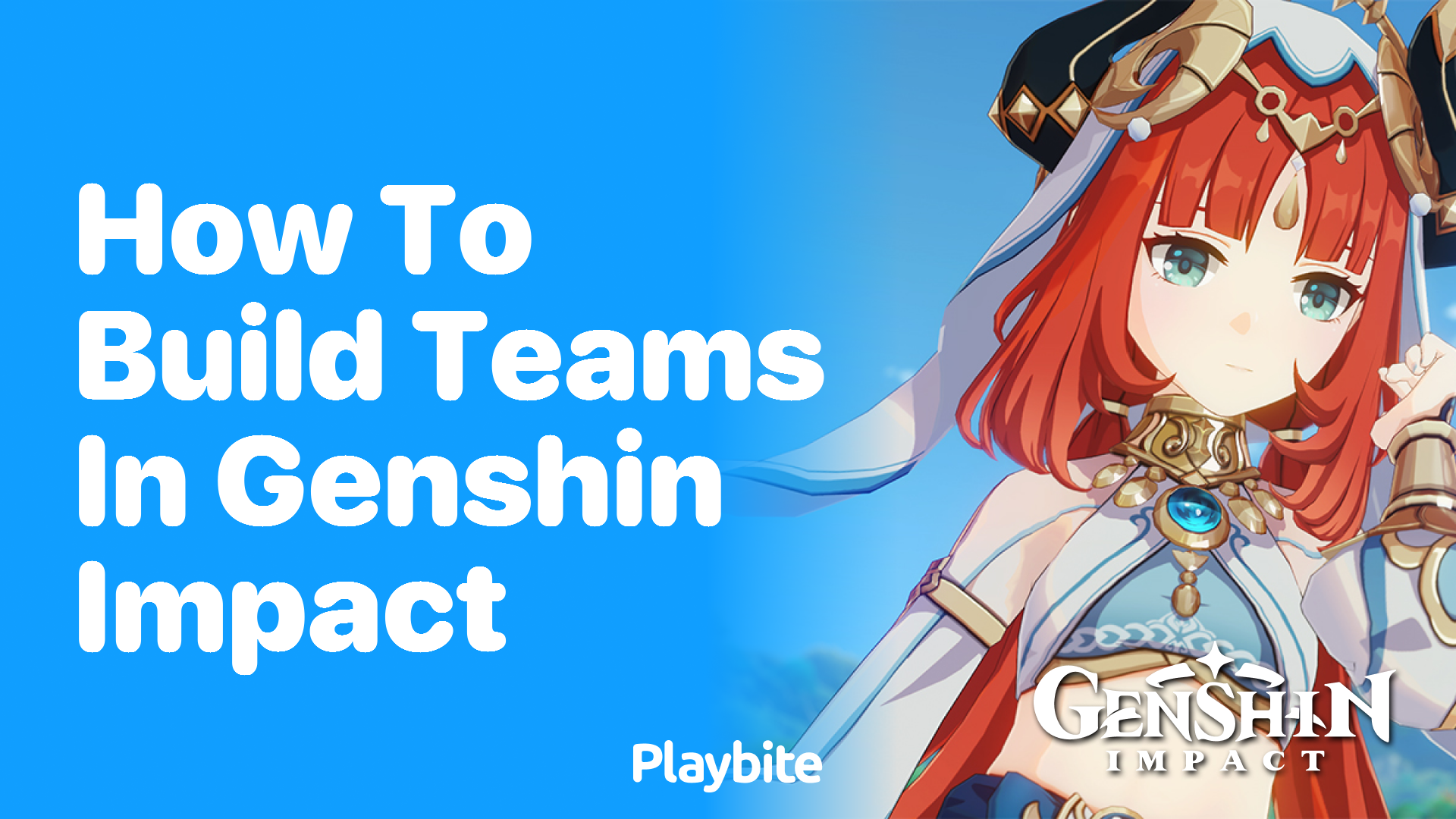 How to Build Teams in Genshin Impact: A Handy Guide