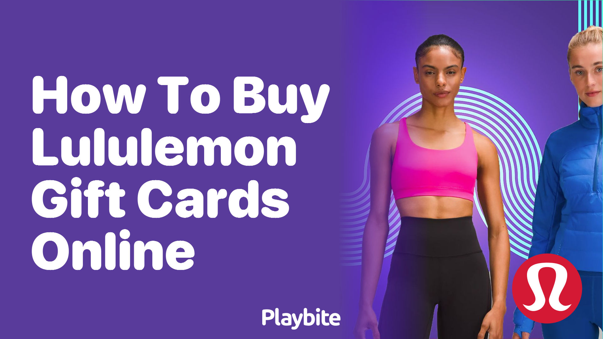 How to Buy Lululemon Gift Cards Online: A Handy Guide