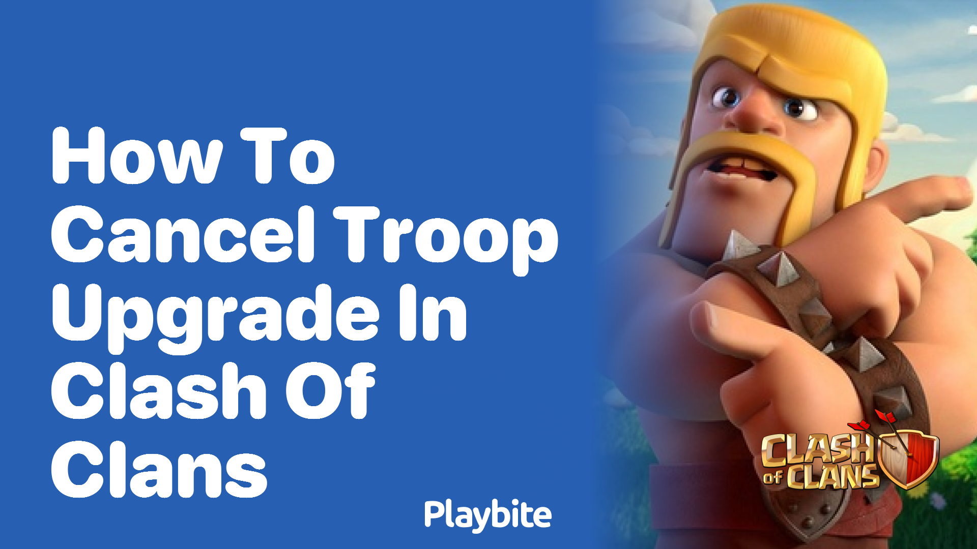 How to Cancel Troop Upgrade in Clash of Clans