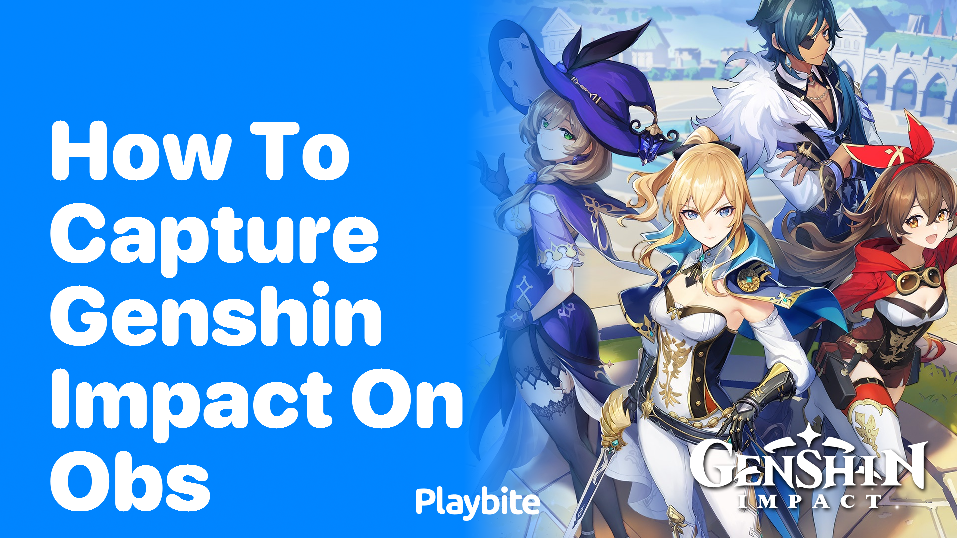 How to Capture Genshin Impact on OBS: A Simple Guide