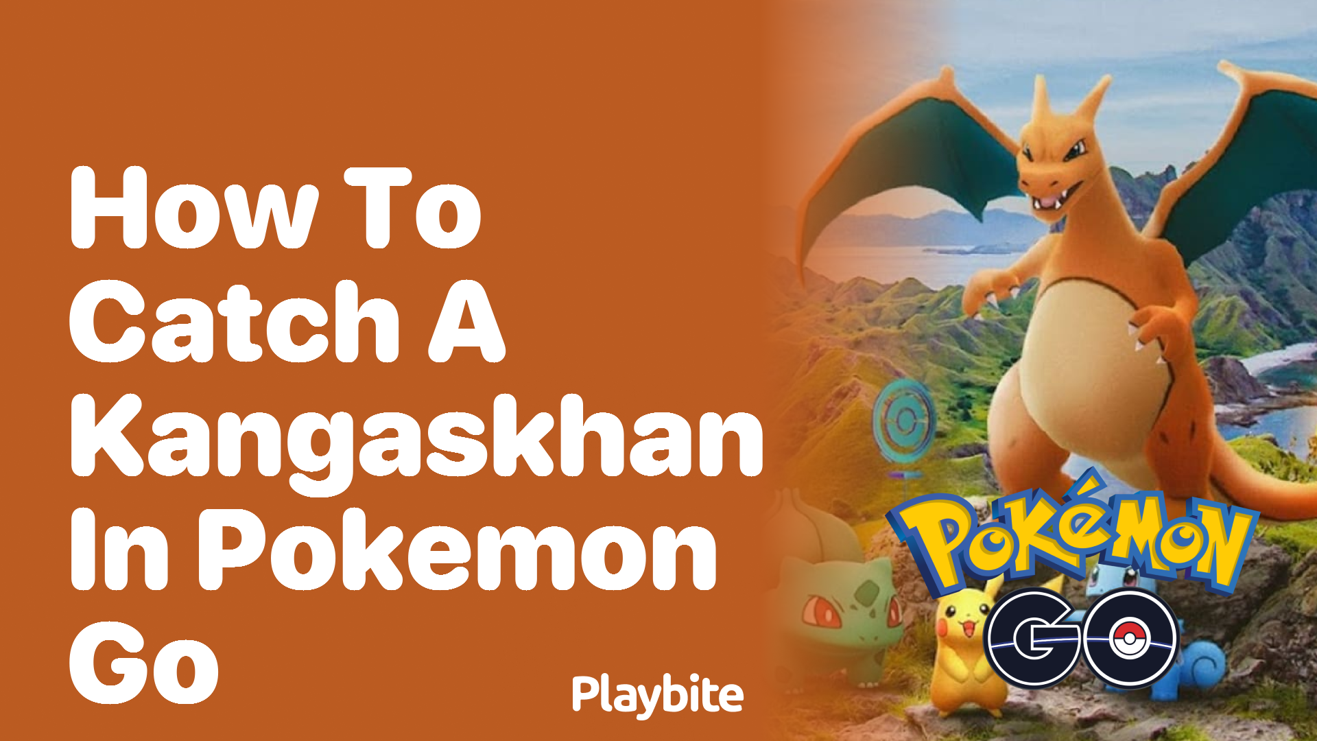 How to Catch a Kangaskhan in Pokemon GO Playbite