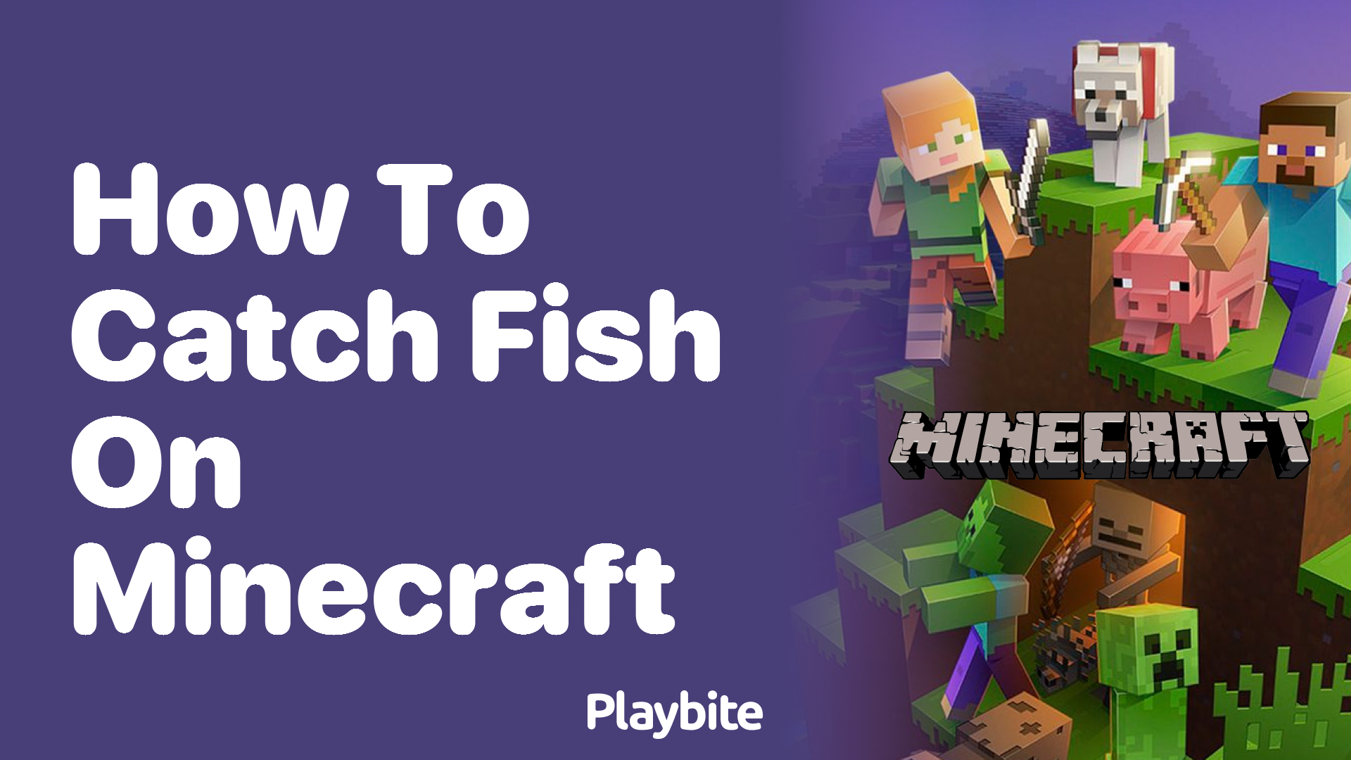 How to Catch Fish in Minecraft: A Simple Guide