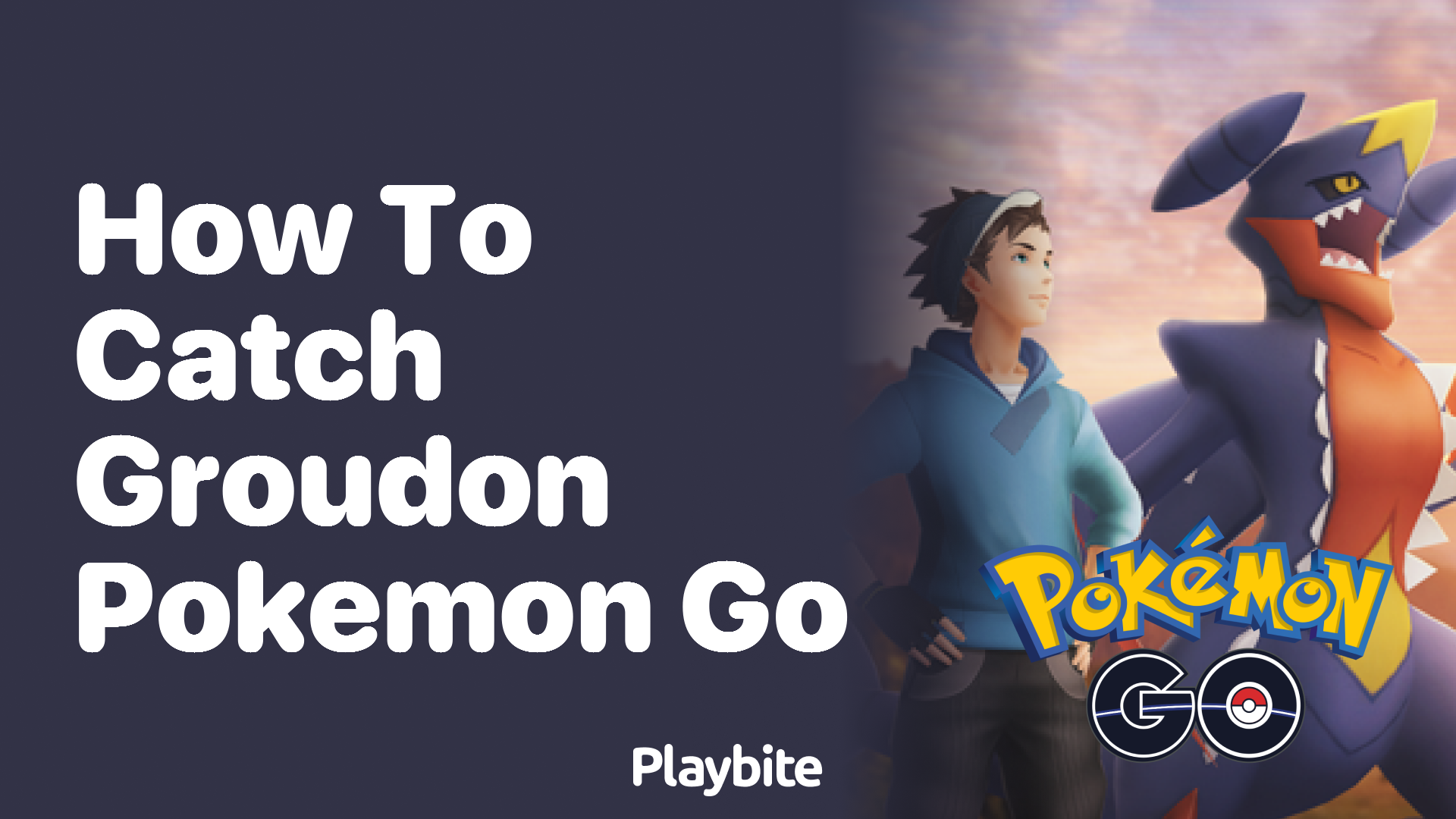 How to Catch Groudon in Pokemon GO