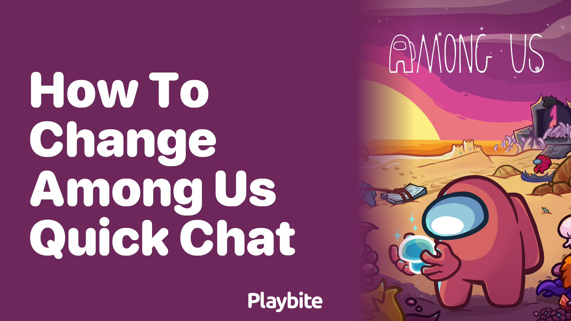 How to Change Quick Chat in Among Us