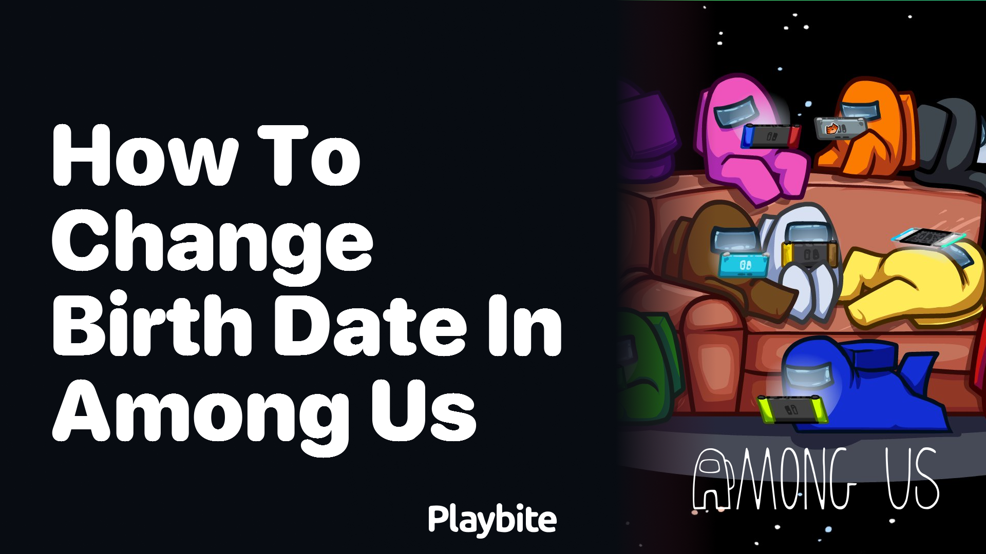 How to Change Your Birth Date in Among Us