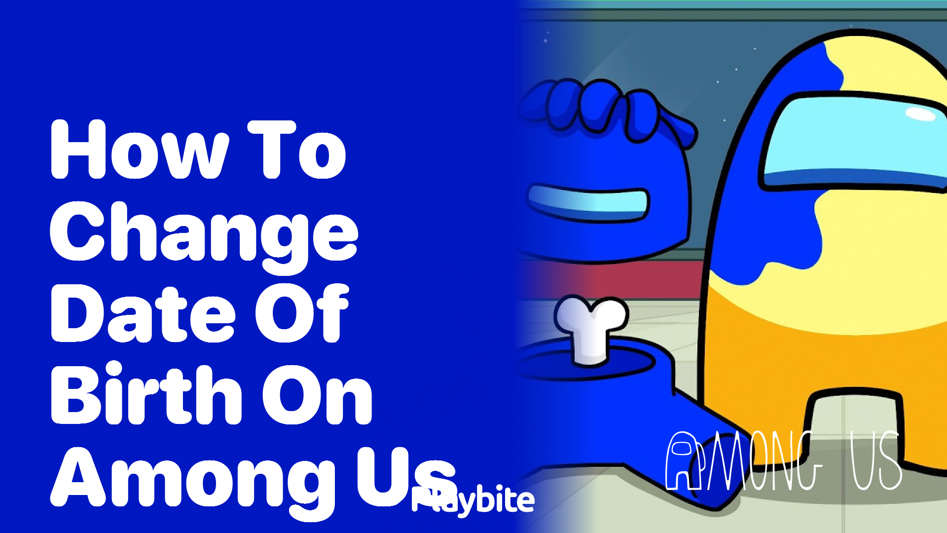 How to Change Date of Birth on Among Us: A Simple Guide