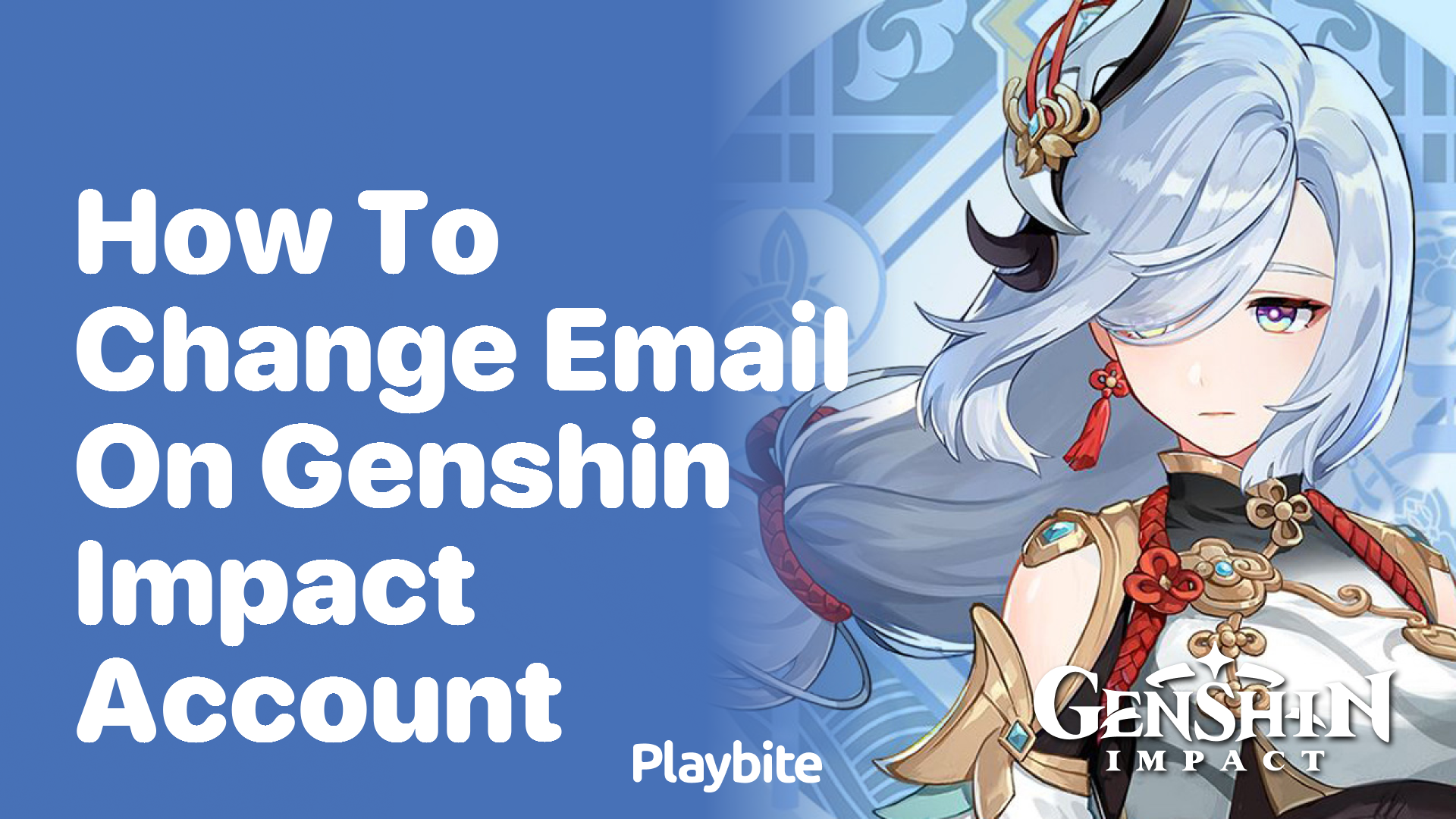 How to Change Email on Your Genshin Impact Account