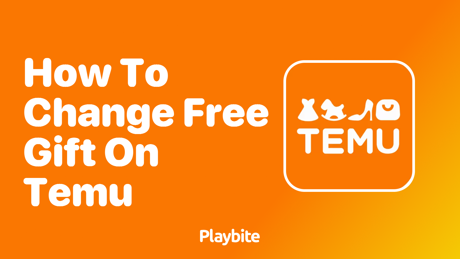 How to Change Your Free Gift on Temu