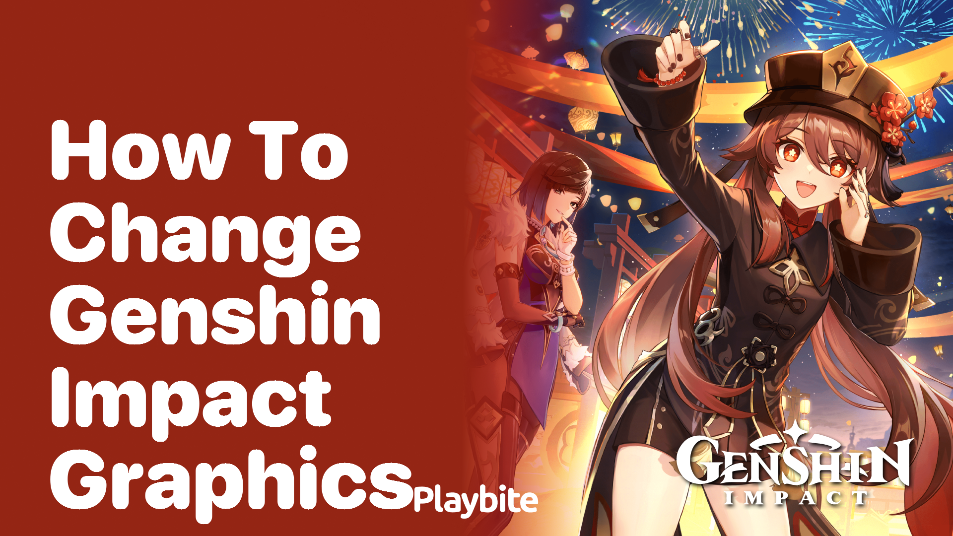 How to change graphics in Genshin Impact