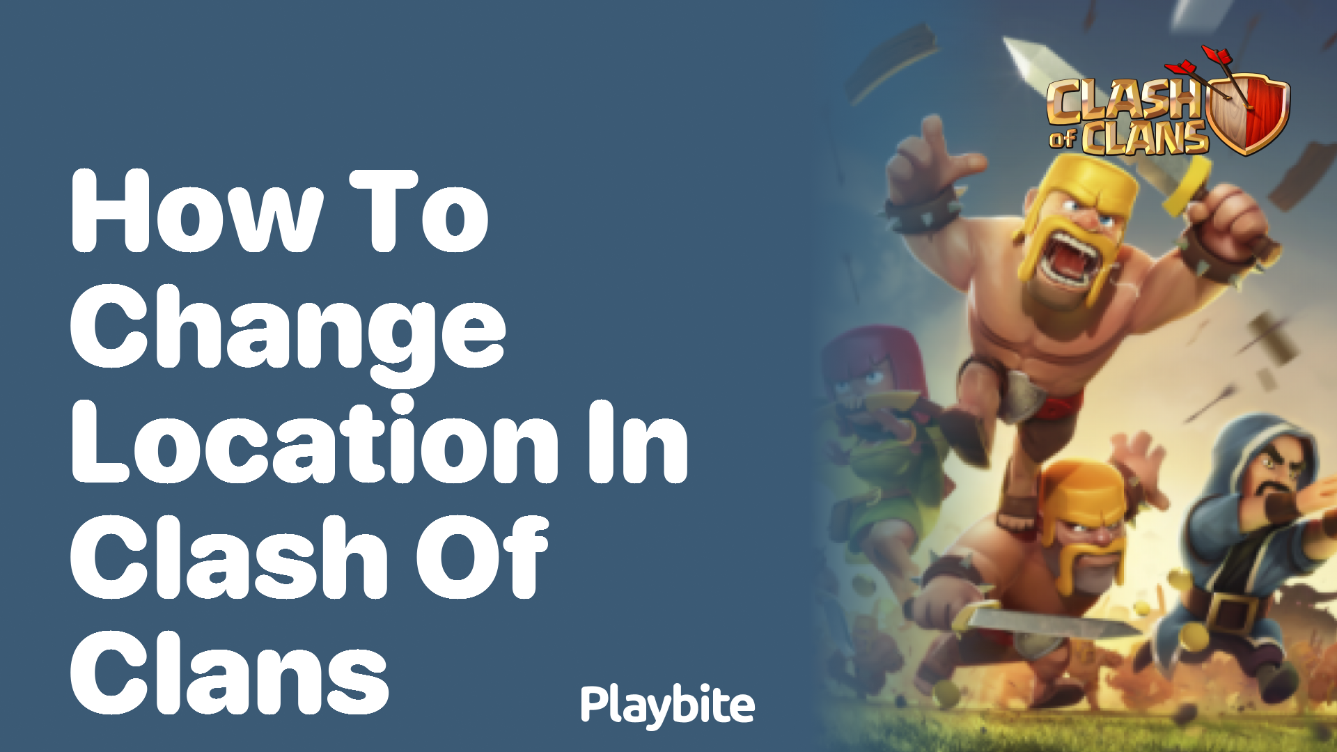 How to Change Your Location in Clash of Clans